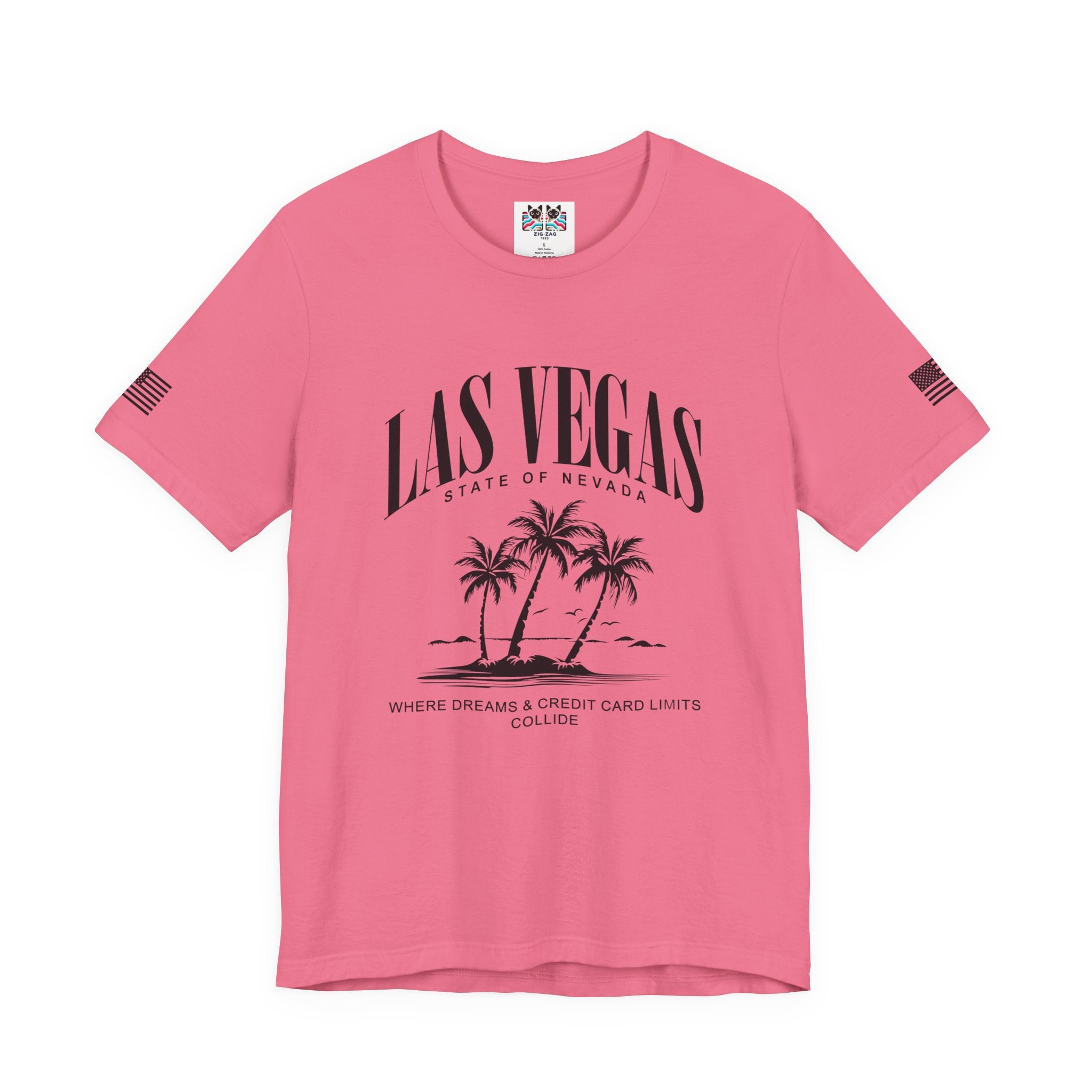 Las Vegas State of Nevada Funny T-Shirt – Where Dreams and Credit Card Limits Collide Tee