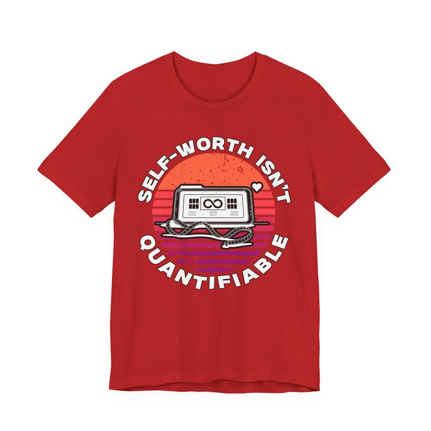 Self Worth Isn’t Quantifiable – Body Positivity Graphic T-Shirt