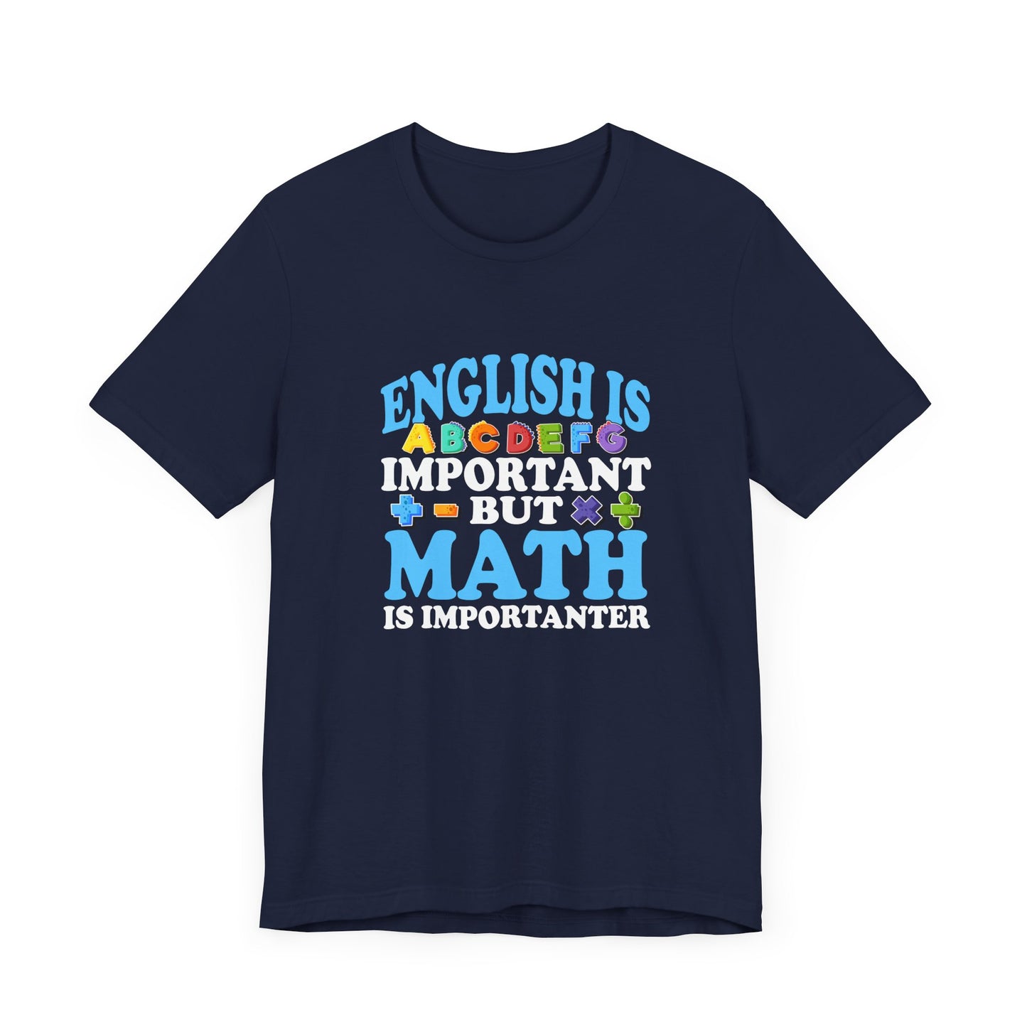 Math and English Joke Tee – Importanter Classroom Humor Shirt