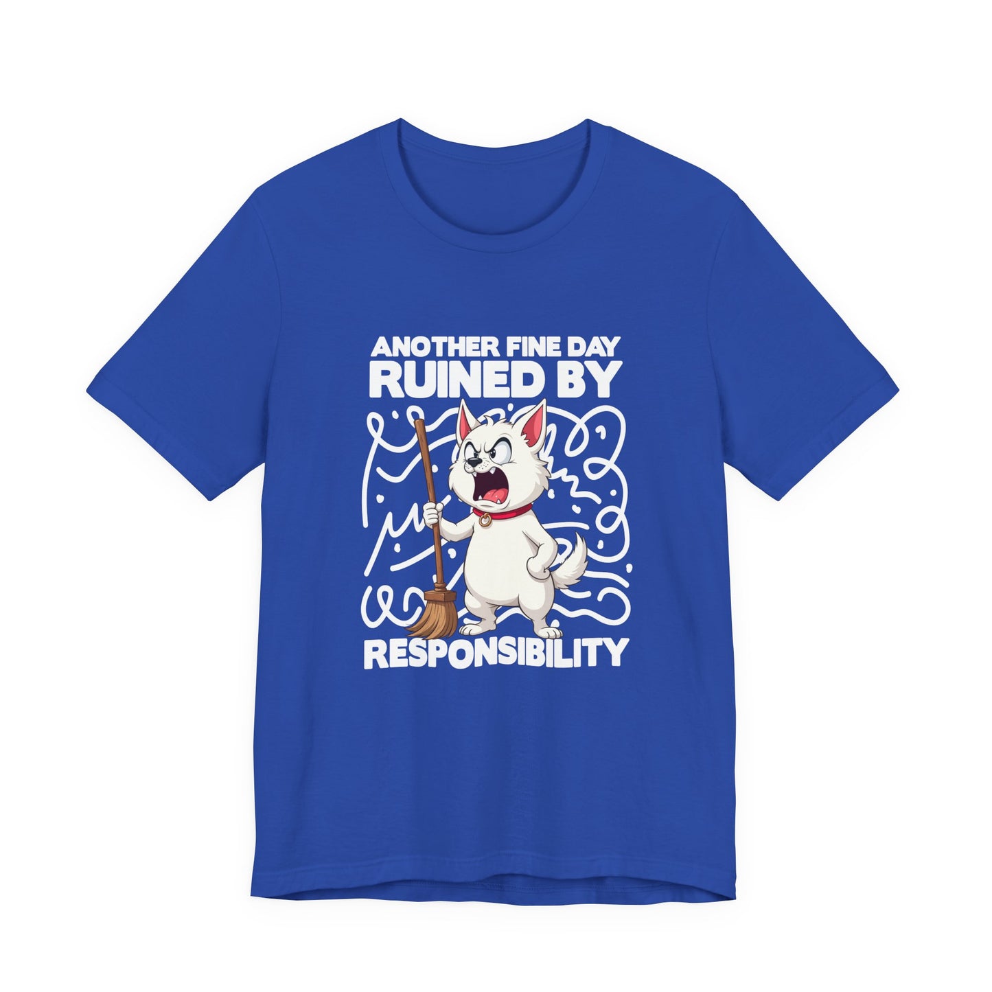 Another Fine Day Ruined By Responsibility T-Shirt – Angry Cat with Broom Graphic Tee