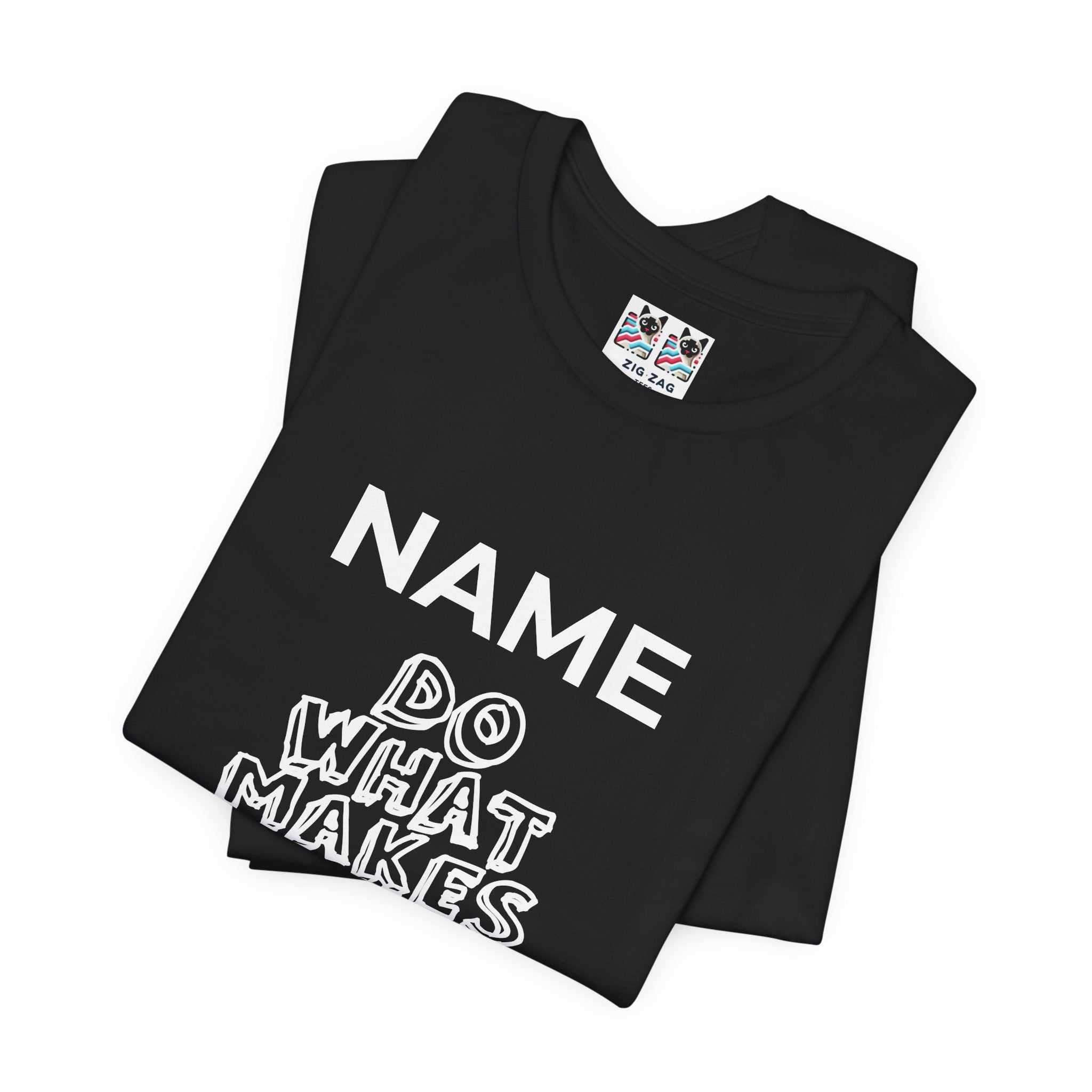 Custom T-Shirt - Do What Makes You Happy T-Shirt – Smiley Face Positive Vibes Motivational Graphic Tee