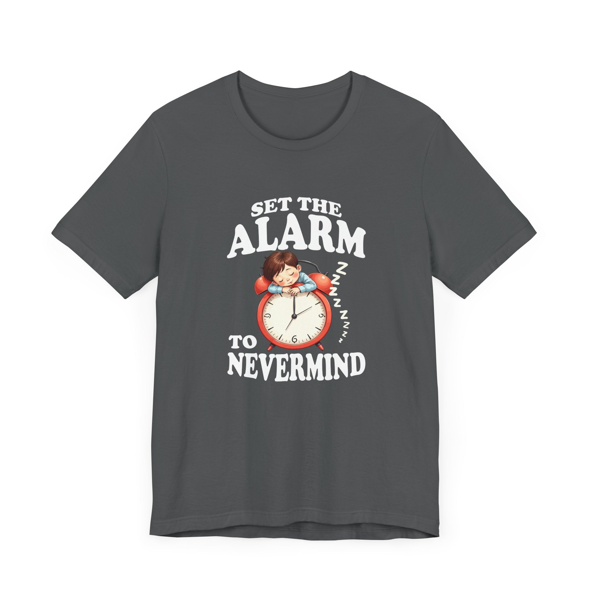 Set the Alarm to Never Mind – Sleeping Boy on Alarm Clock Graphic T-Shirt