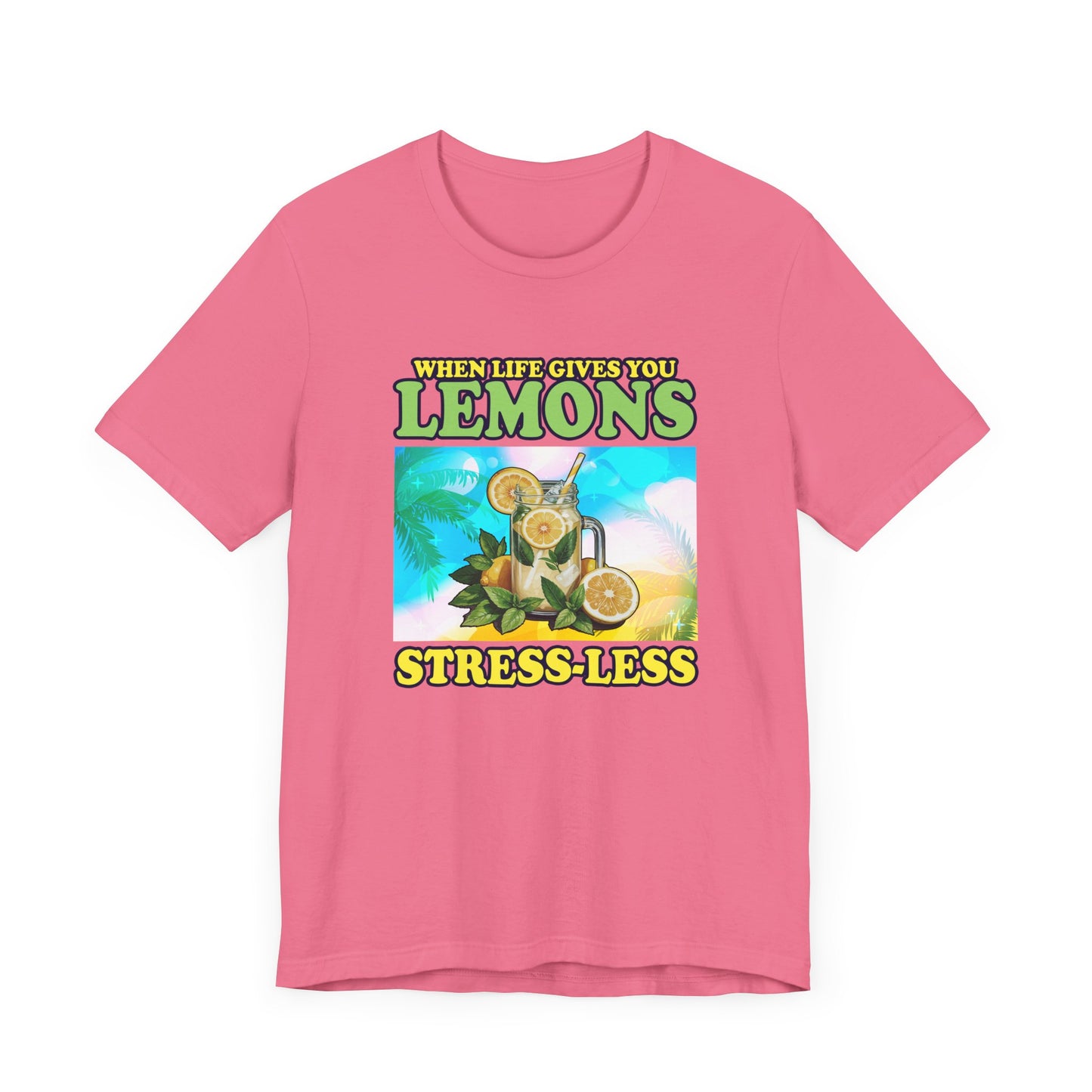 When Life Gives You Lemons Stress Less Sip More Tee, Lemonade Mood Shirt, Chill Vibes Graphic Tee, Positive Sip Top, Summer Relax Gift