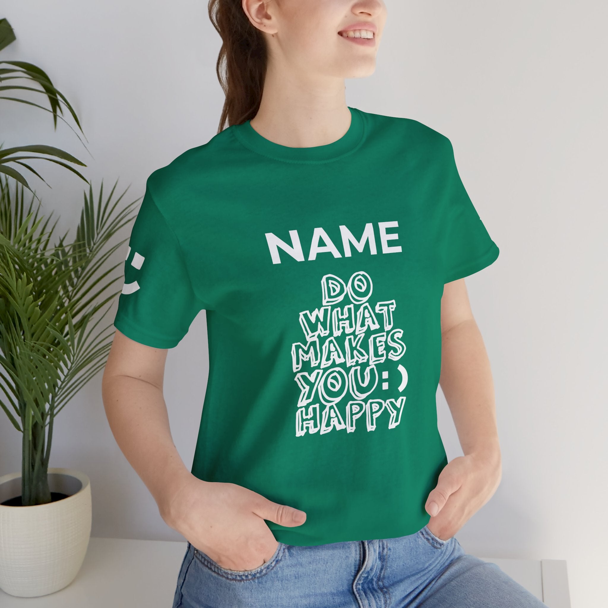 Custom T-Shirt - Do What Makes You Happy T-Shirt – Smiley Face Positive Vibes Motivational Graphic Tee