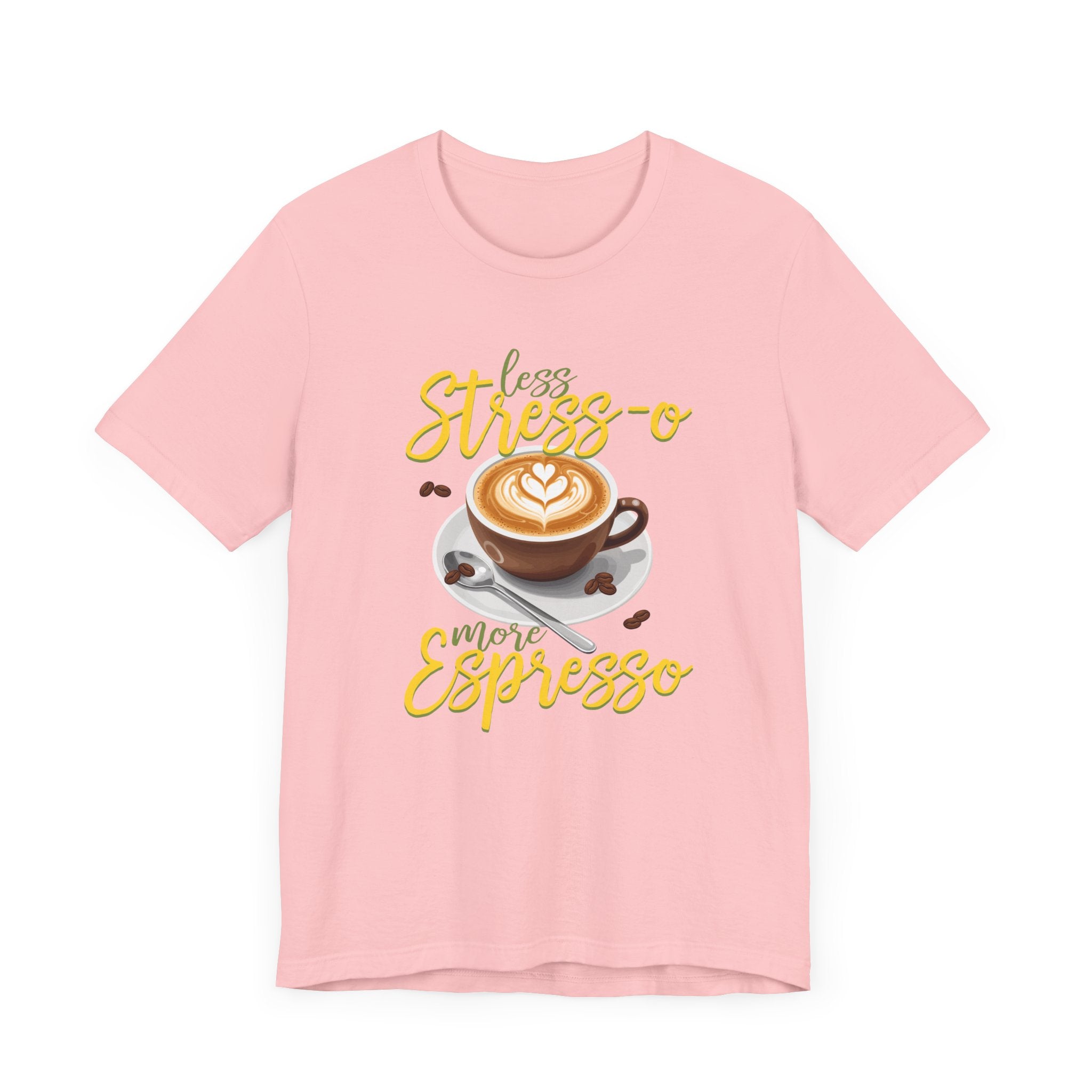 Less Stress-o More Espresso Tee, Coffee Lover Humor Shirt, Daily Grind Graphic Tee, Morning Mood Top, Caffeine First Gift