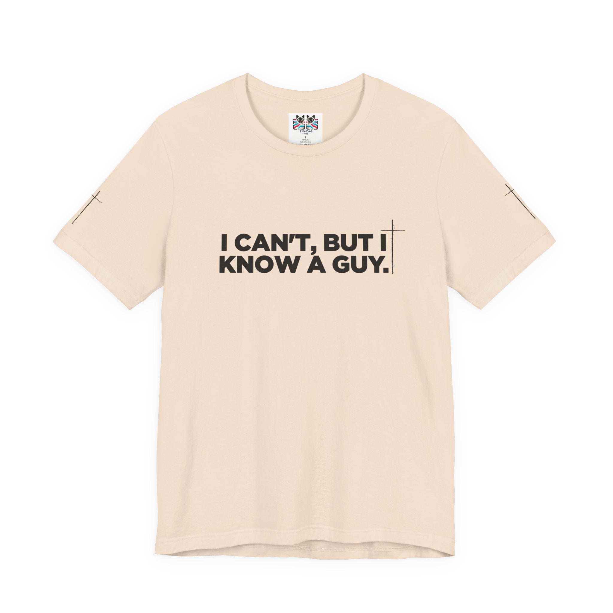 I Can't But I Know a Guy T-Shirt – Christian Faith Jesus Religious Graphic Tee