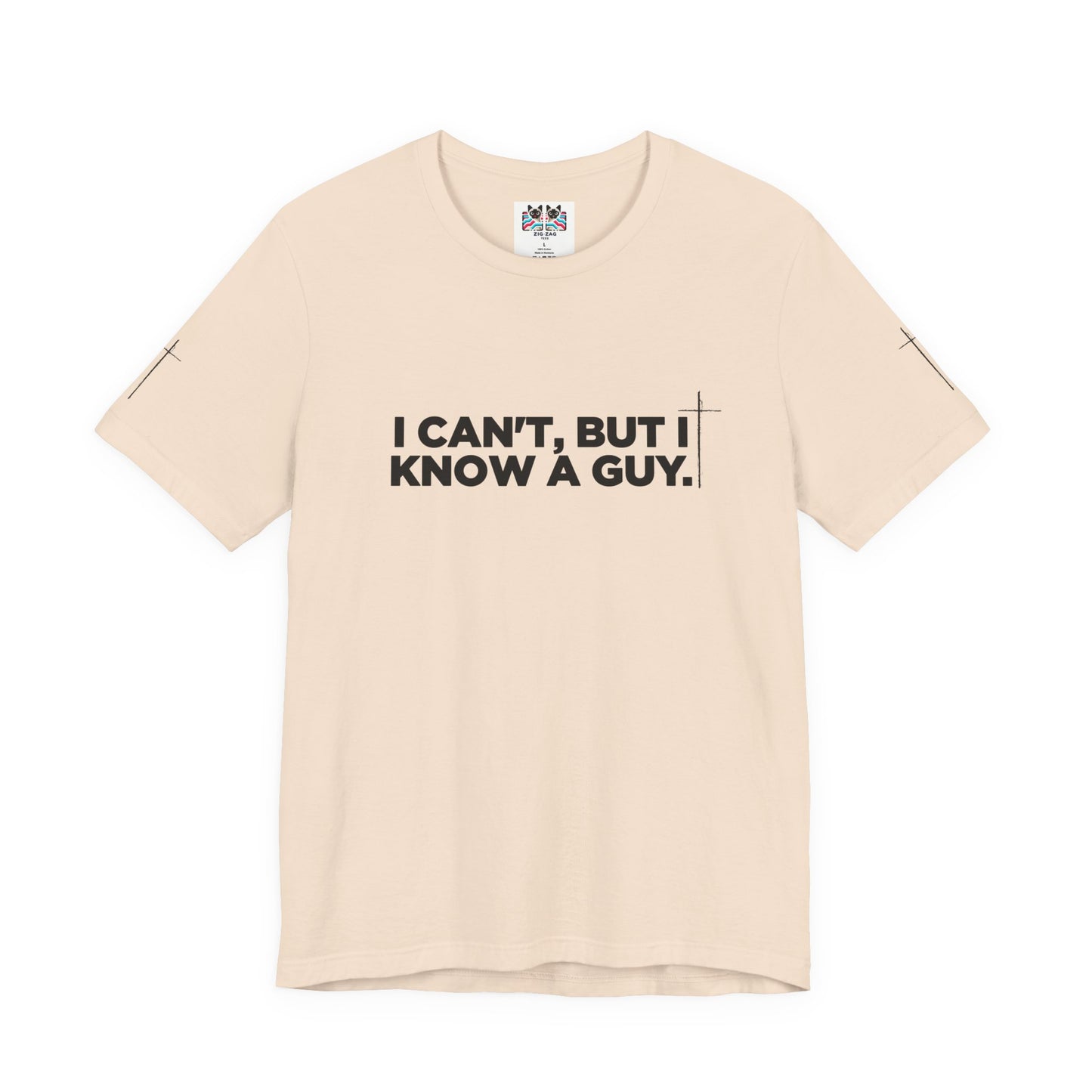I Can't But I Know a Guy T-Shirt – Christian Faith Jesus Religious Graphic Tee