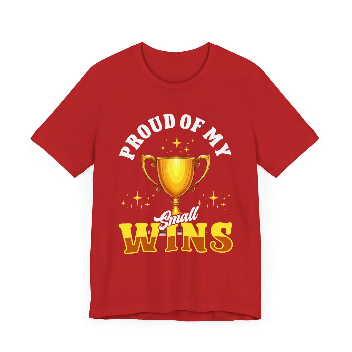 Celebrate Small Wins Tee – Trophy and Positive Quote Shirt