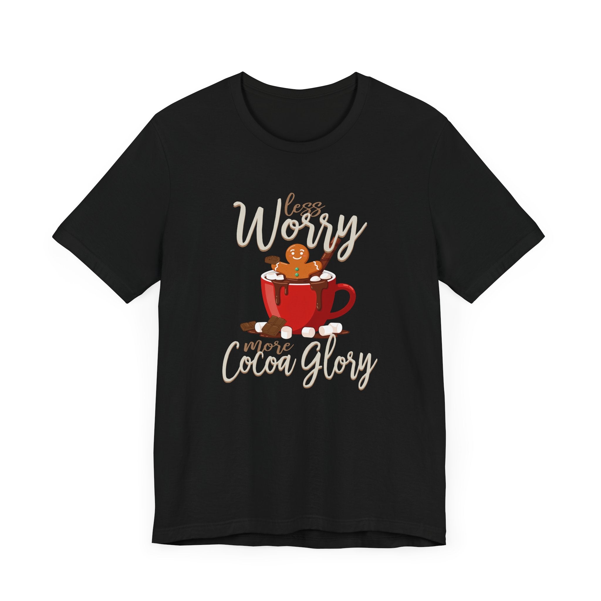 Less Worry More Cocoa Glory Tee, Chocolate Comfort Shirt, Sweet Mood Graphic Tee, Cozy Treat Top, Calm and Cozy Gift