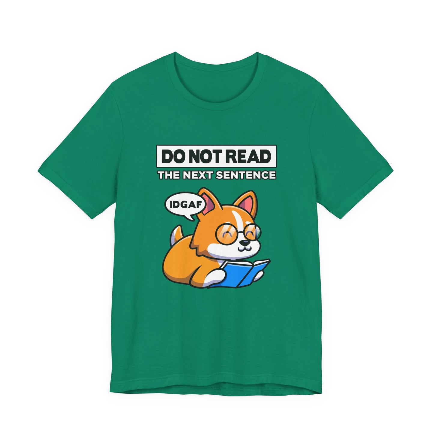 DO NOT READ The Next Sentence T-Shirt – Dog With Glasses Reading Book Funny Attitude Graphic Tee