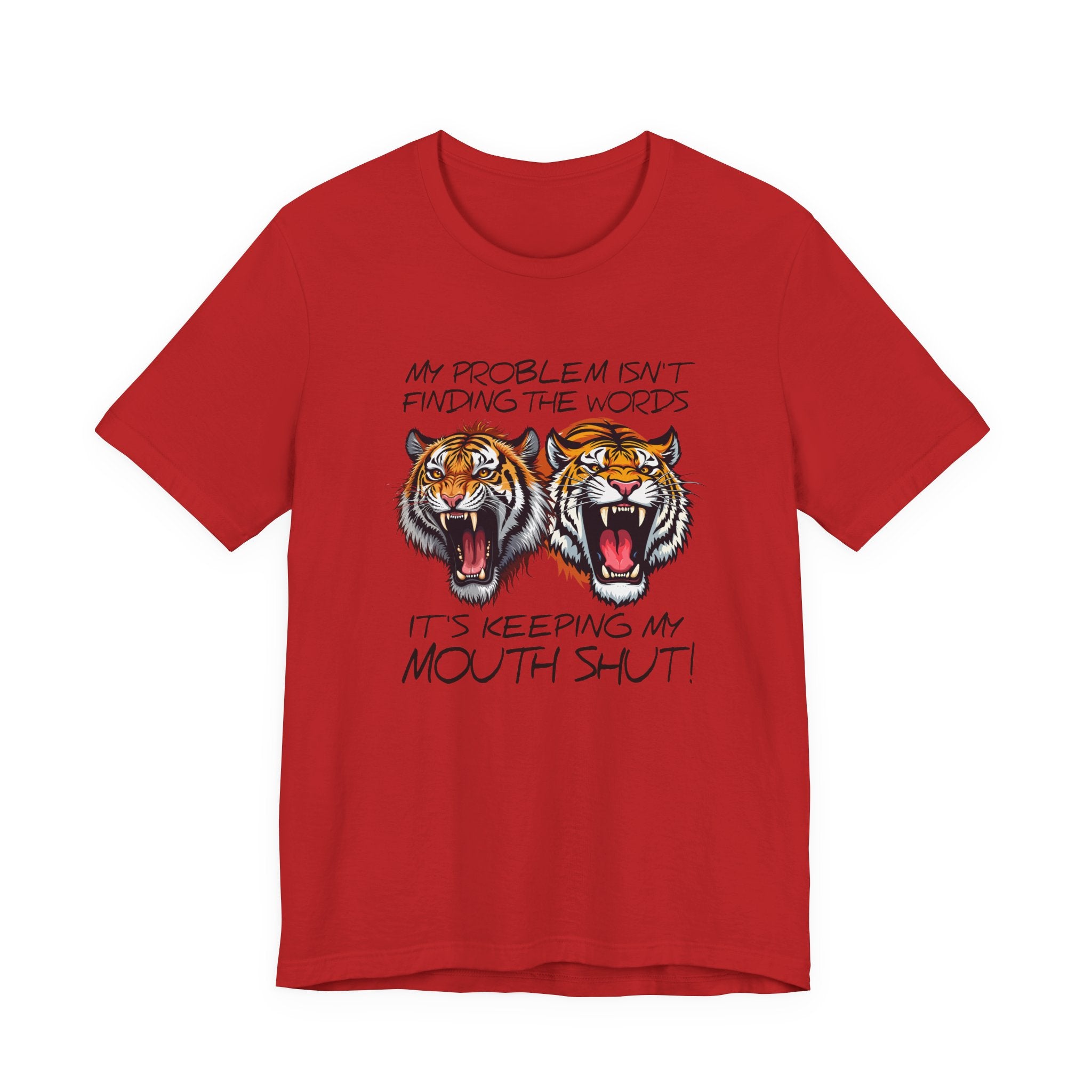 My Problems T-Shirt Featuring Two Roaring Tigers with Bold Text