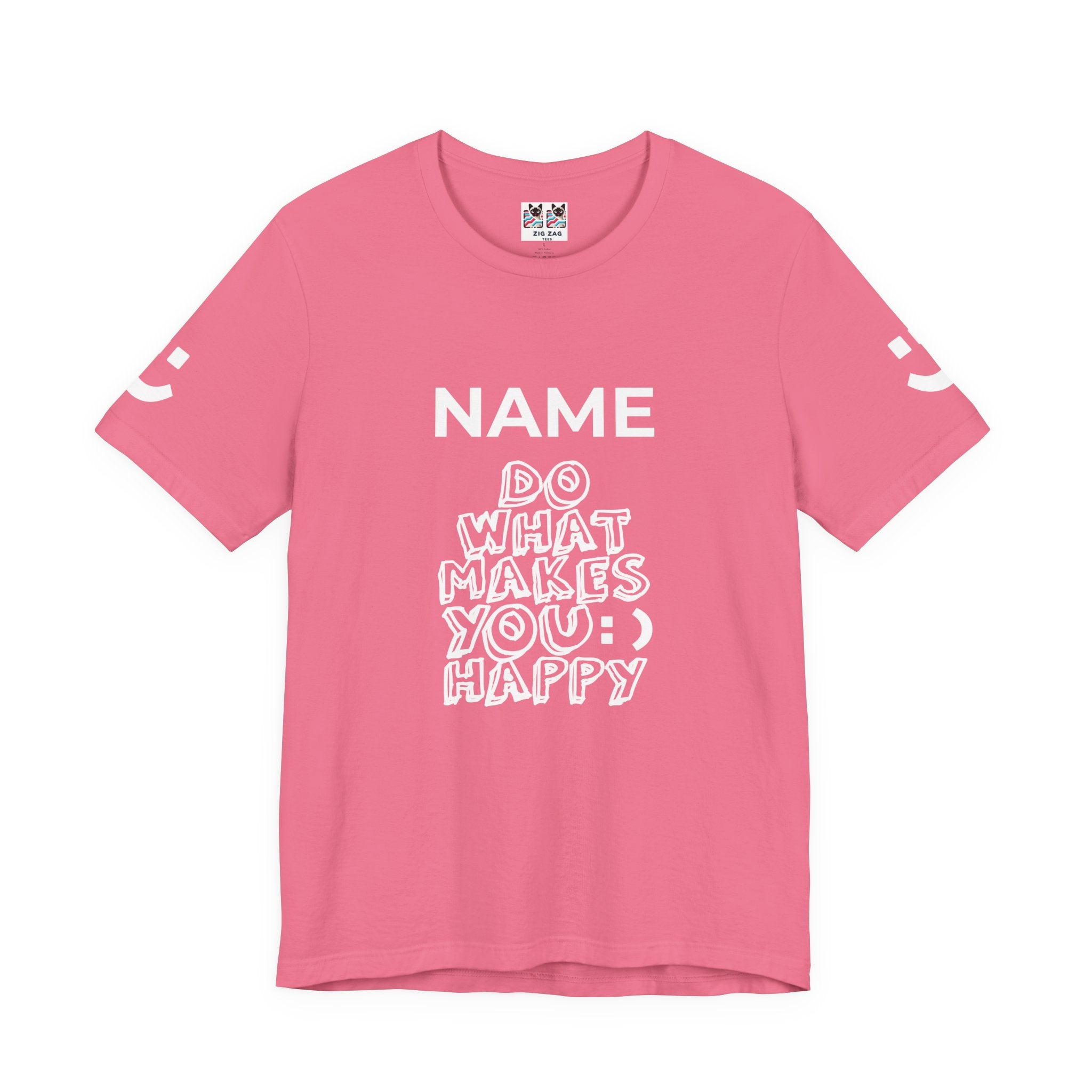 Custom T-Shirt - Do What Makes You Happy T-Shirt – Smiley Face Positive Vibes Motivational Graphic Tee
