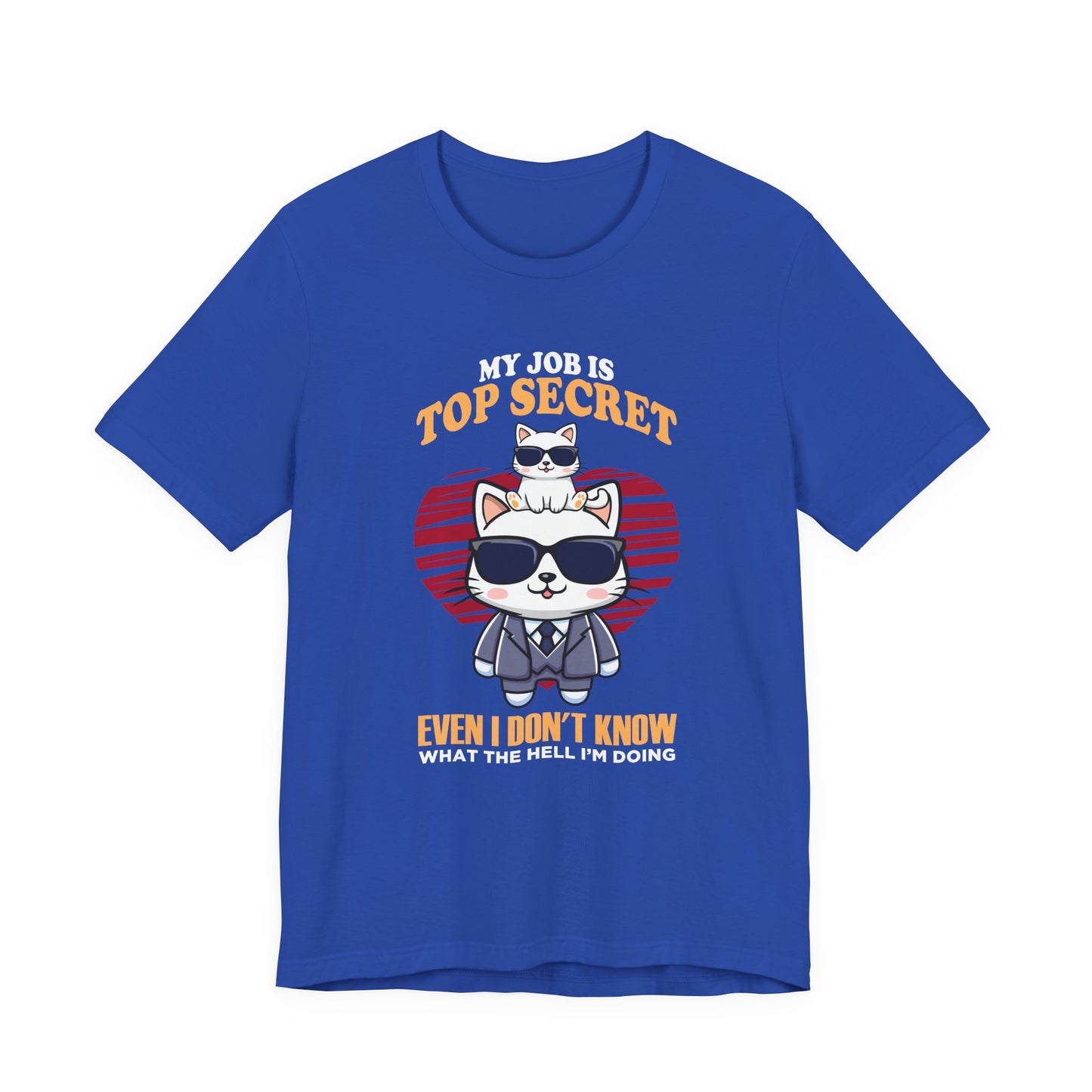My Job Is Top Secret Tshirt - Stylish cat wearing black goggles and a sharp suit Humor