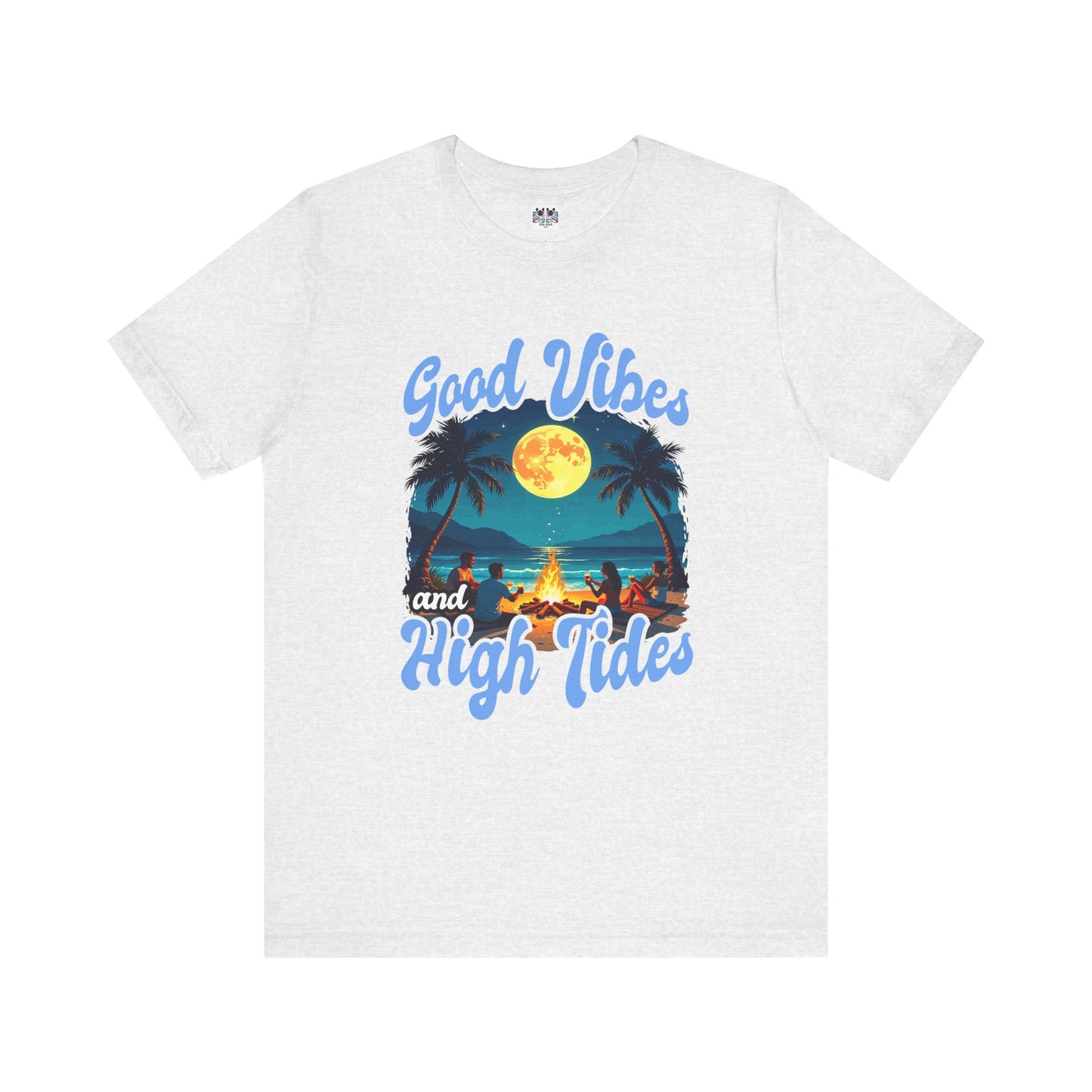 Good Vibes & High Tides - Beach Bonfire Night T-Shirt