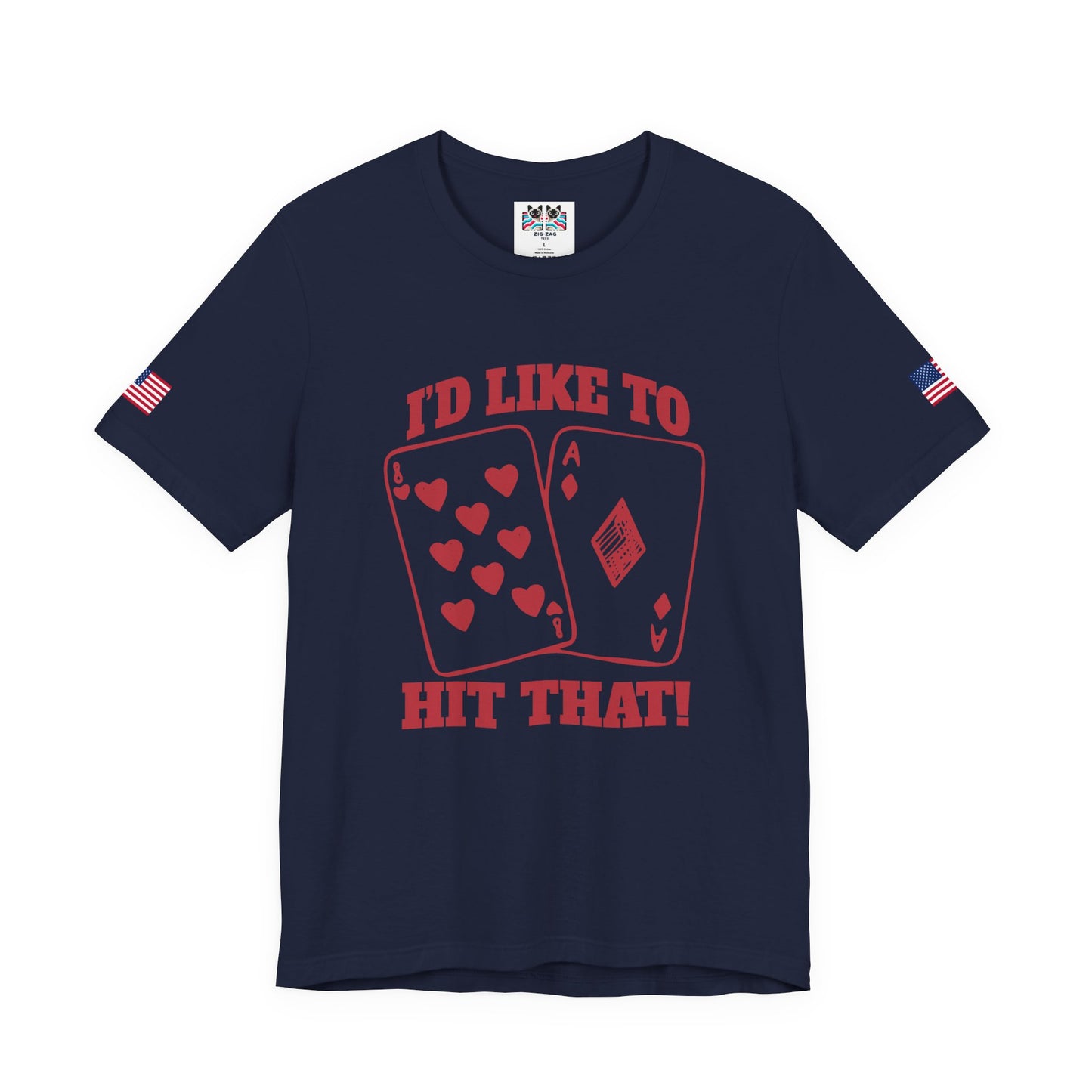 I'd Like To Hit That T-Shirt - Blackjack Cards Vegas Casino Humor Funny Gambling