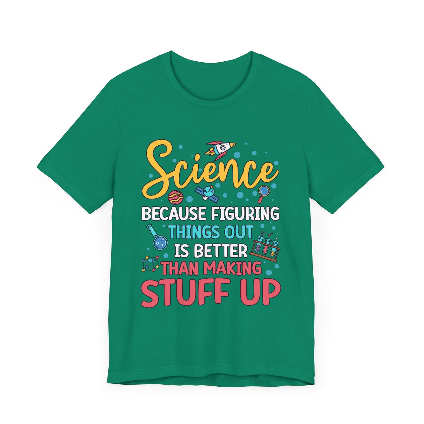 Science Humor T-Shirt – Figuring Things Out Science Graphic Tee