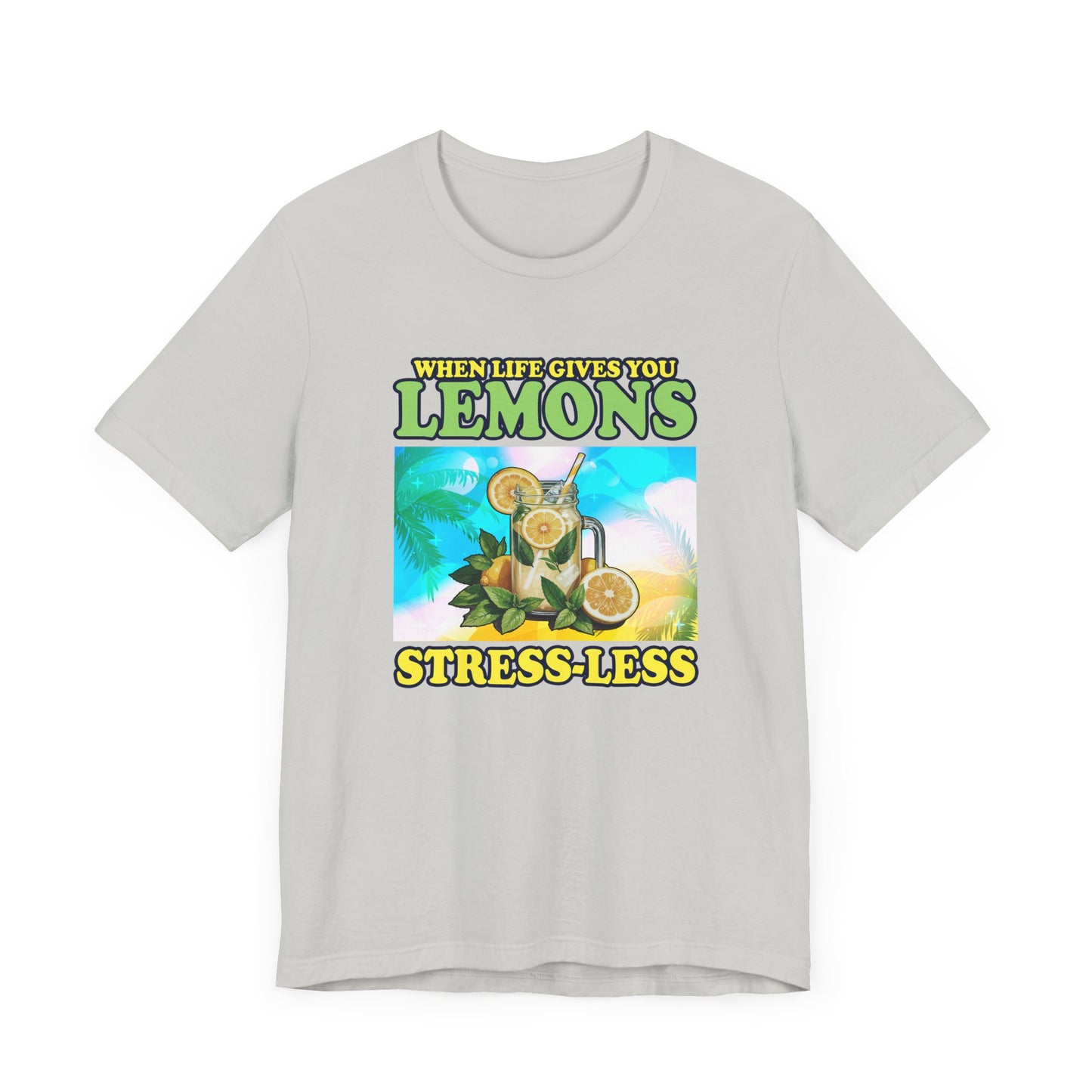 When Life Gives You Lemons Stress Less Sip More Tee, Lemonade Mood Shirt, Chill Vibes Graphic Tee, Positive Sip Top, Summer Relax Gift