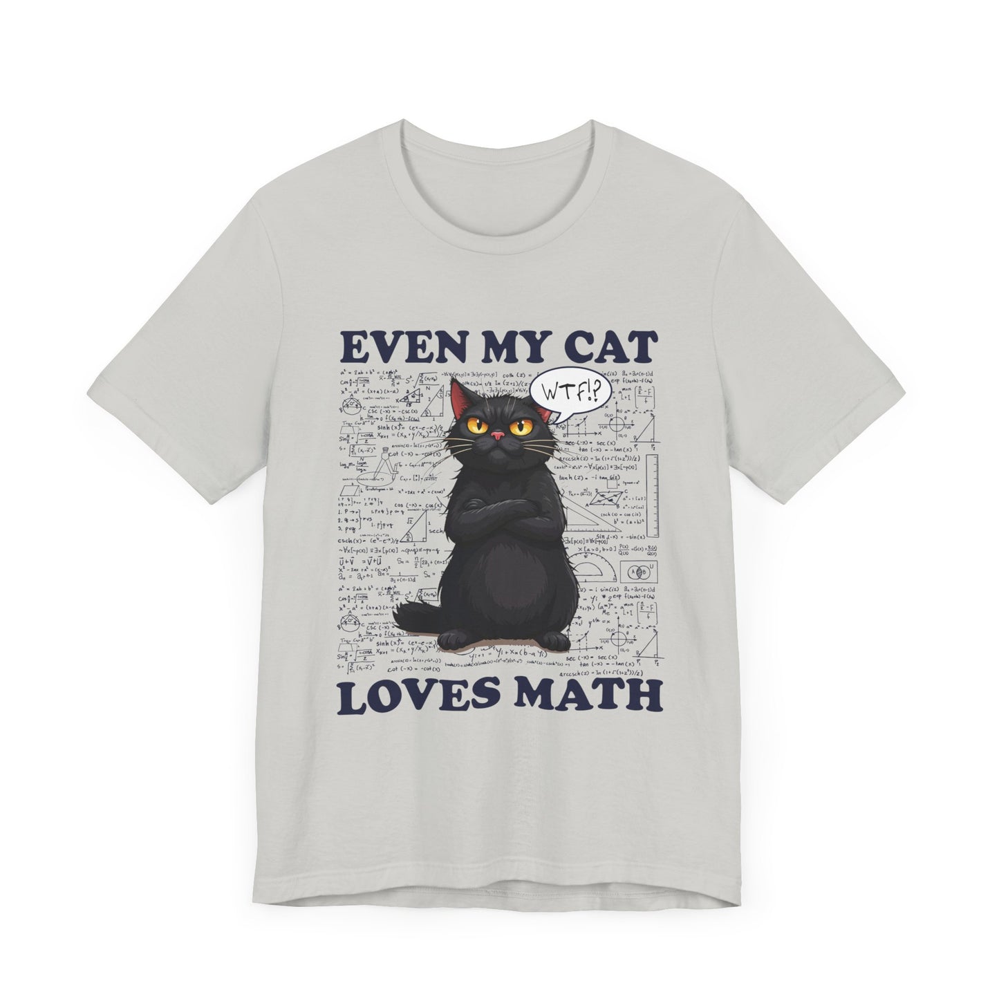 Even My Cat Loves Math T-Shirt – Funny Cat and Math Equations Graphic Tee