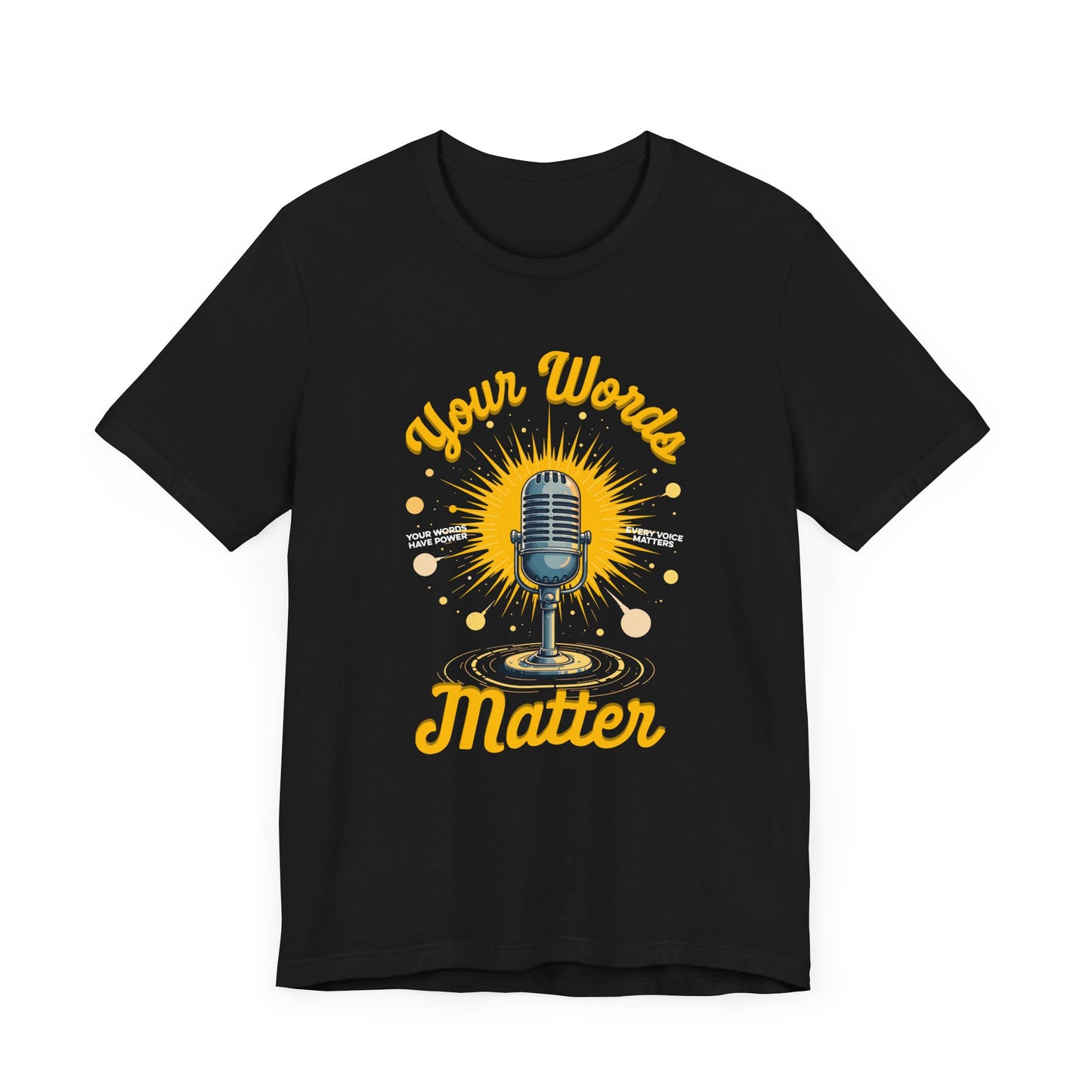 Your Words Matter Tee, Mental Health Awareness Shirt, Positive Speech Graphic, Kindness Reminder Top, Empathy Gift