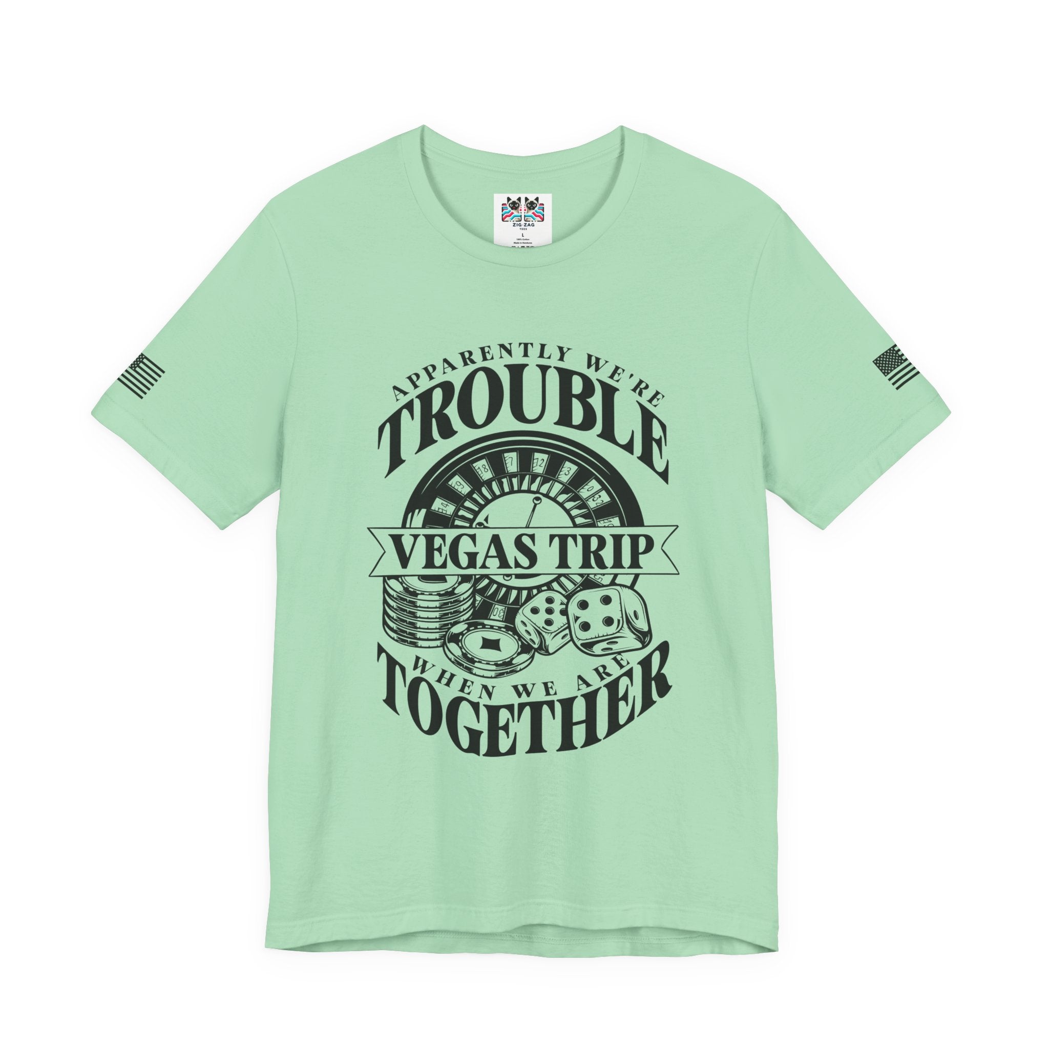 Apparently We're Trouble Vegas Trip T-Shirt – Funny Casino Group Matching Tee