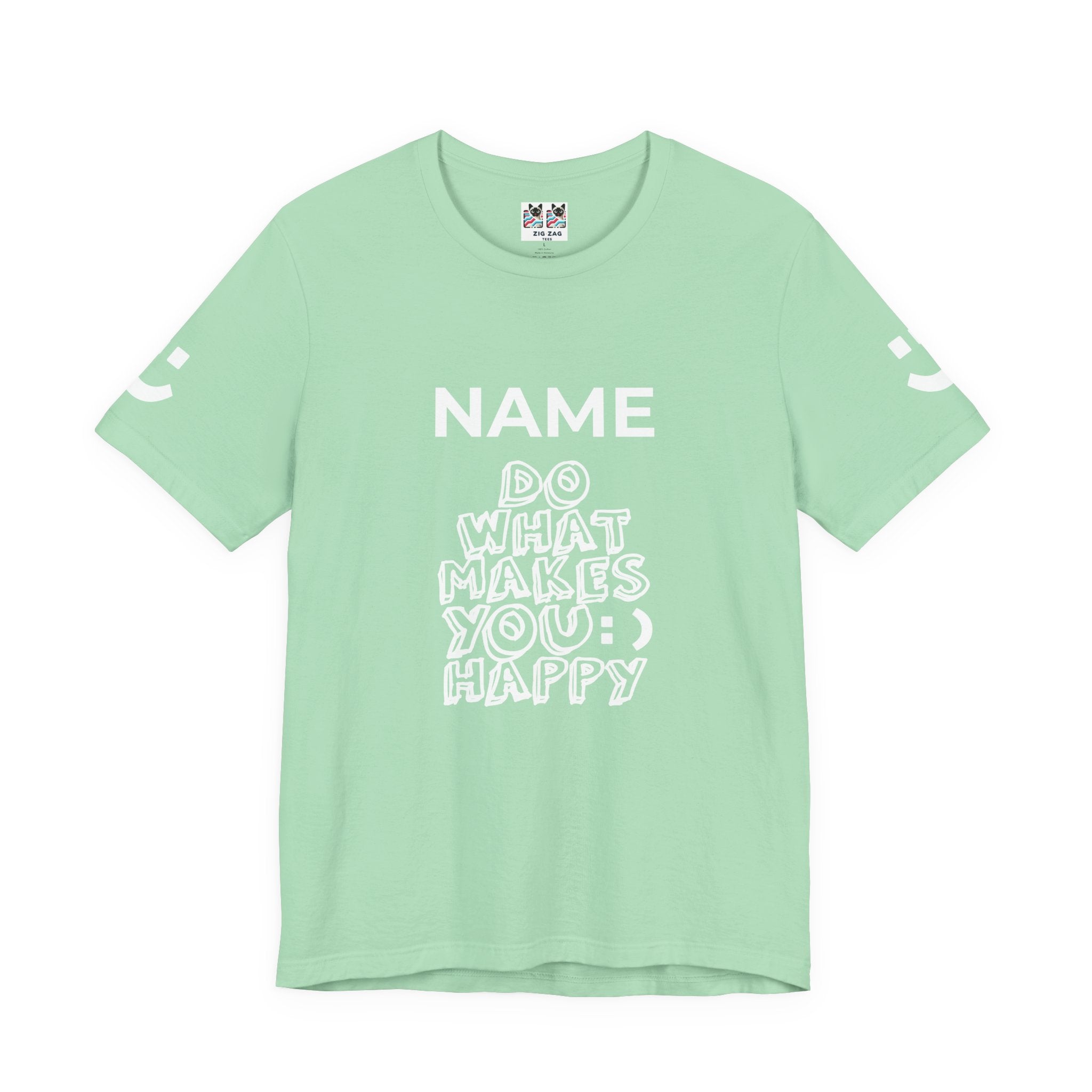 Custom T-Shirt - Do What Makes You Happy T-Shirt – Smiley Face Positive Vibes Motivational Graphic Tee
