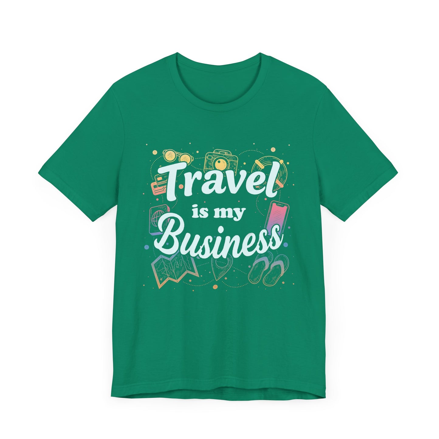 Travel Is My Business - Wanderlust T-Shirt
