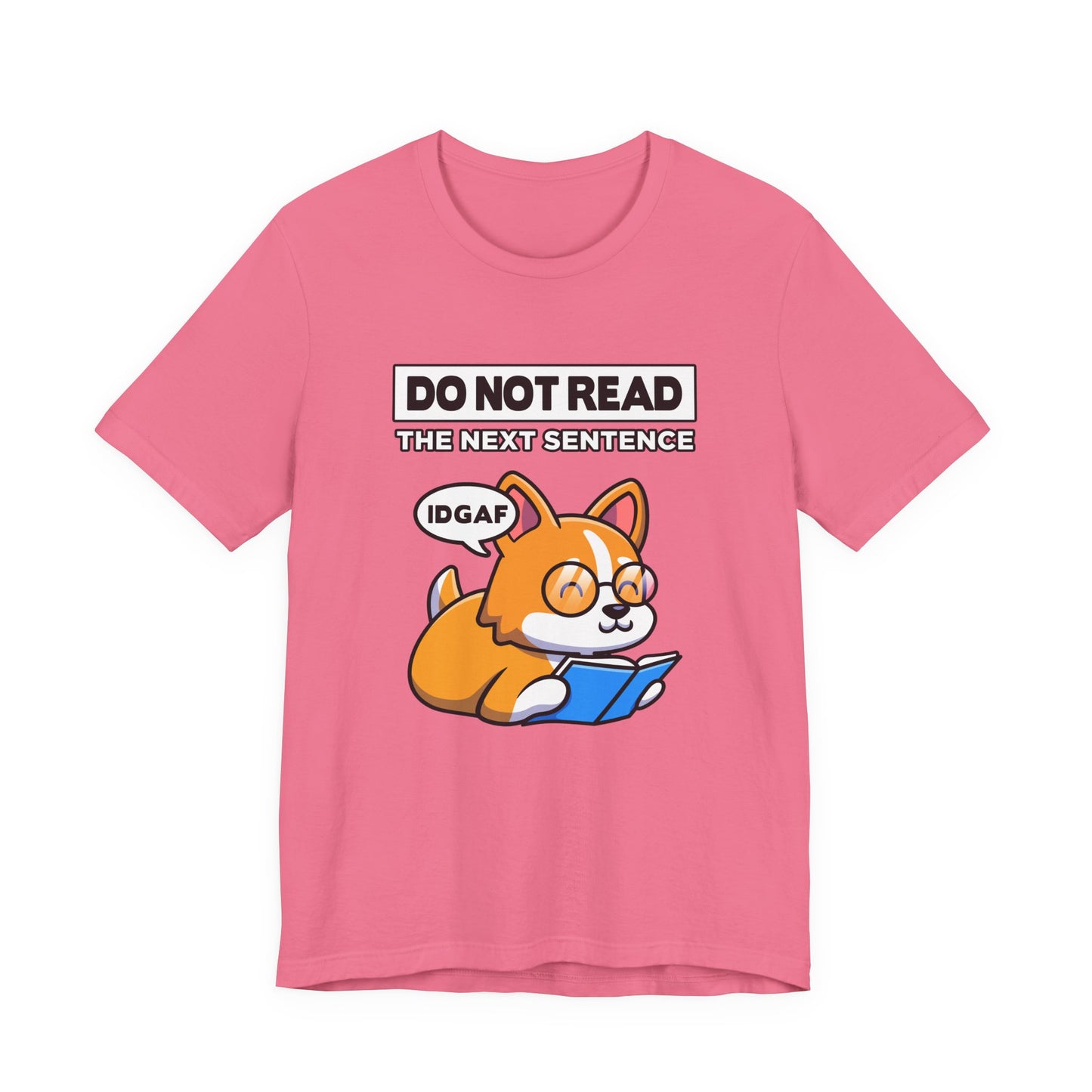 DO NOT READ The Next Sentence T-Shirt – Dog With Glasses Reading Book Funny Attitude Graphic Tee