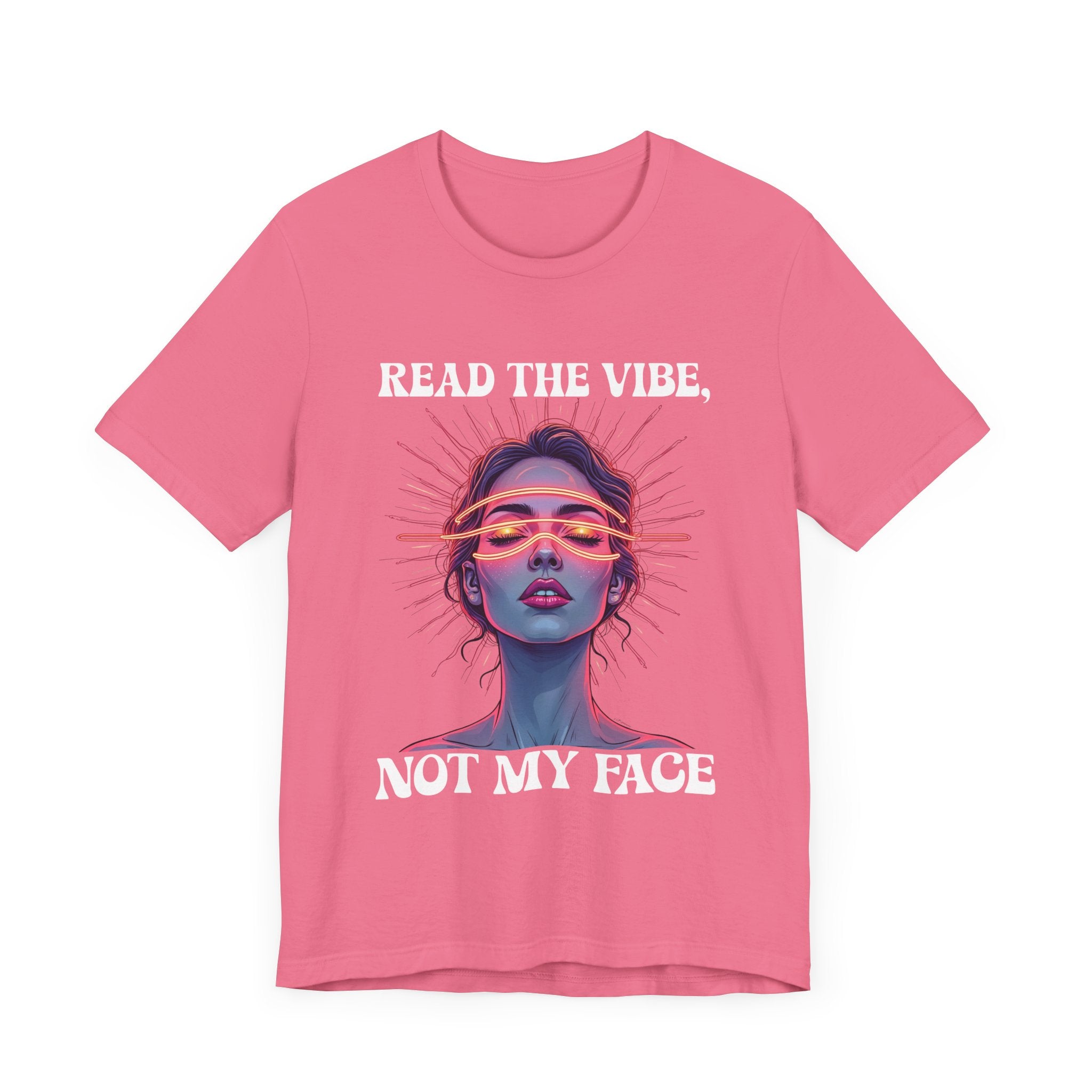Read the Mind, Not My Face – Inviting to Look Deeper than What’s Visible Graphic T-Shirt