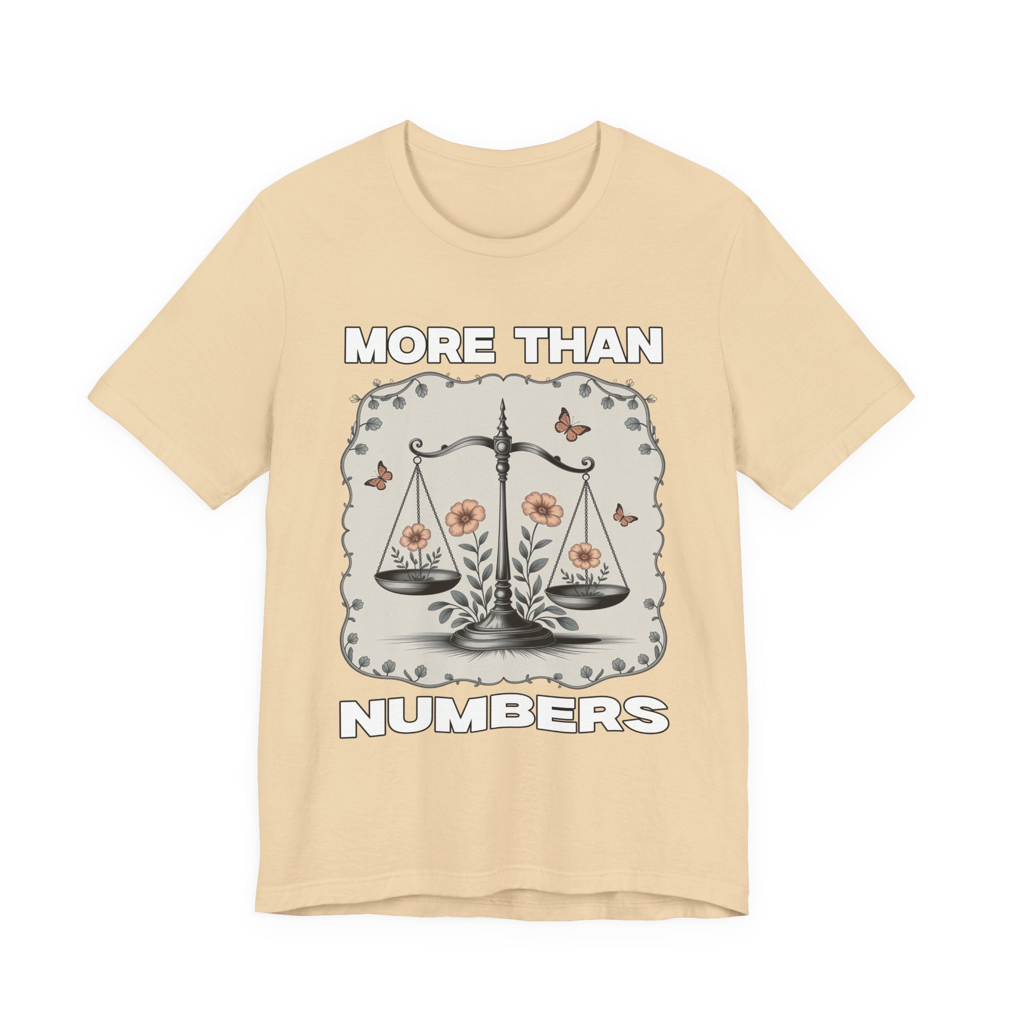 More Than Numbers - No Scale Can Measure Your Worth T-Shirt