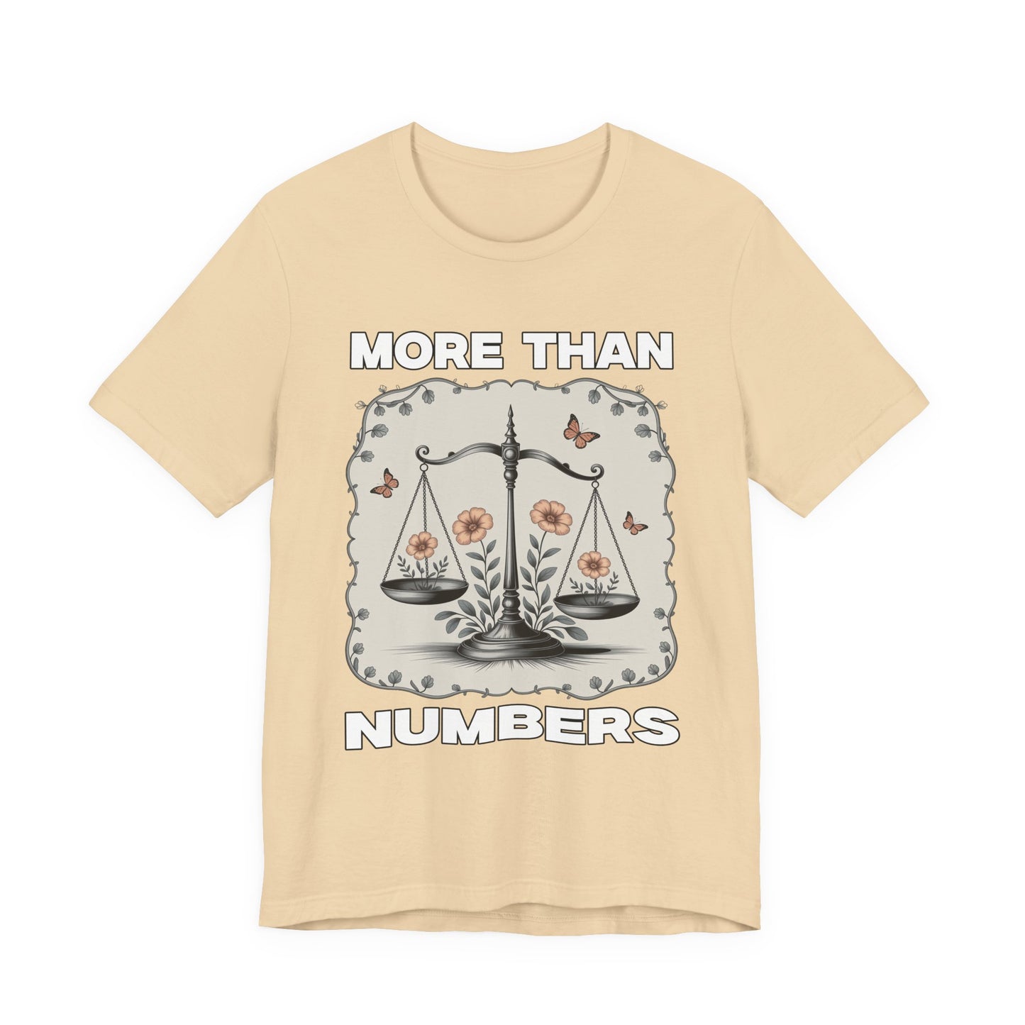 More Than Numbers - No Scale Can Measure Your Worth T-Shirt