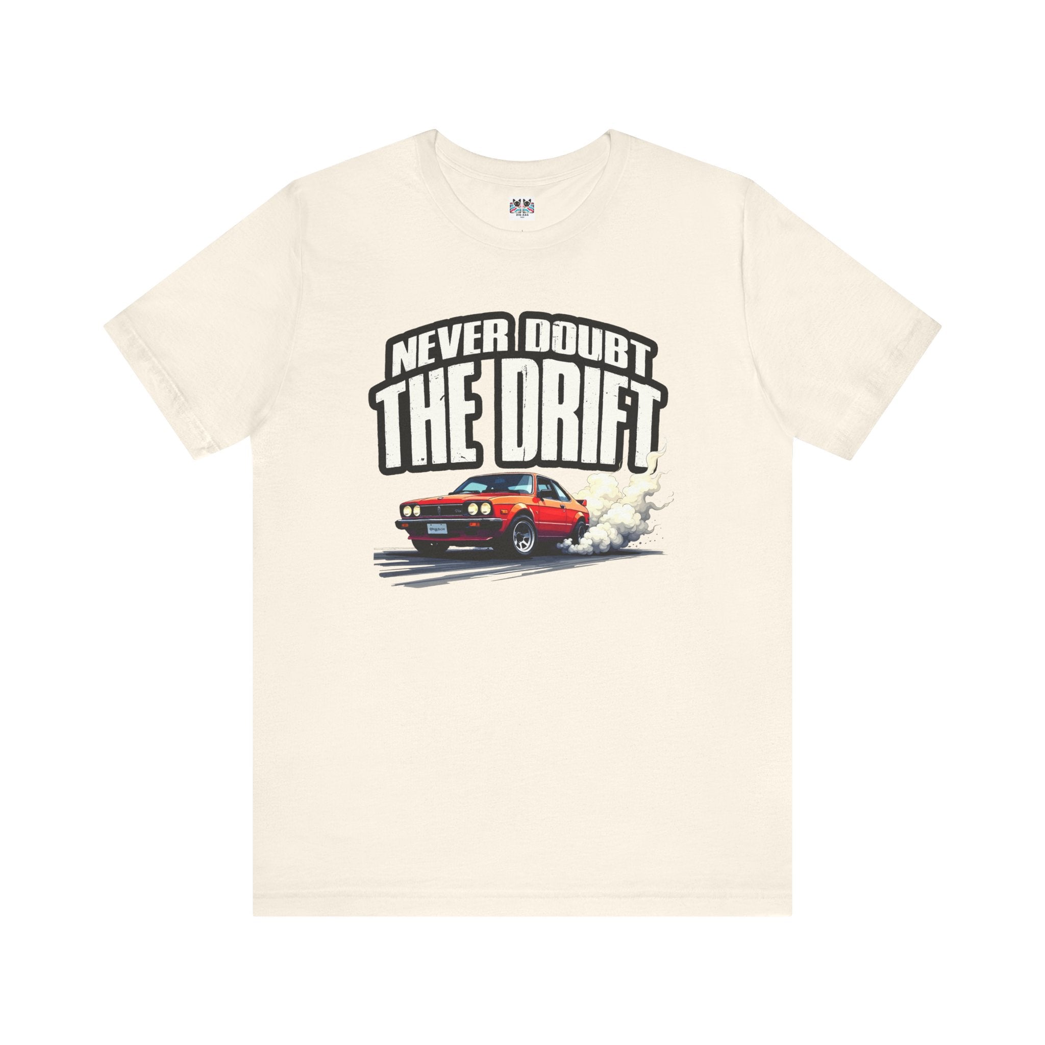 Never Doubt the Drift JDM Car Retro Racing Smoke Motion T-Shirt