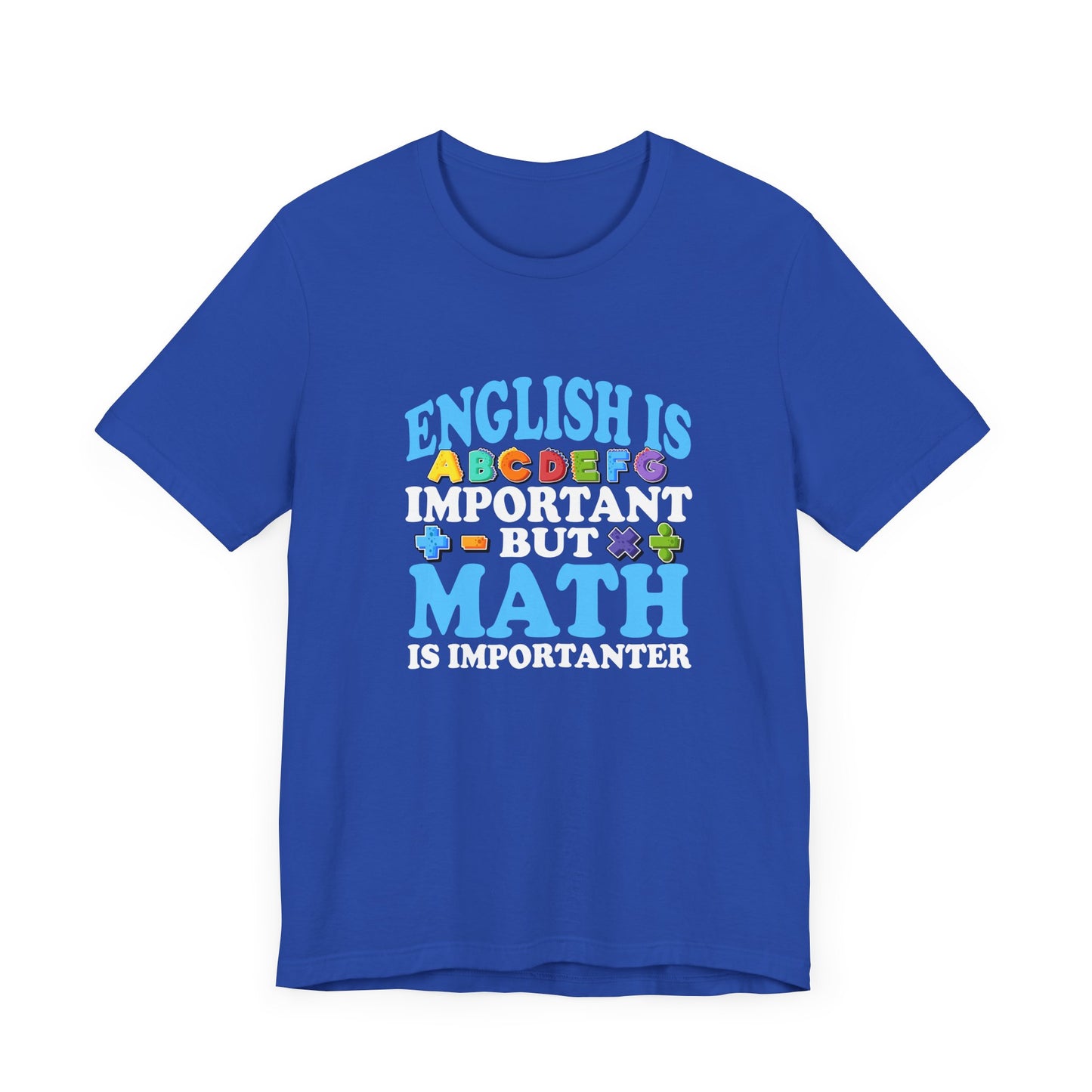 Math and English Joke Tee – Importanter Classroom Humor Shirt