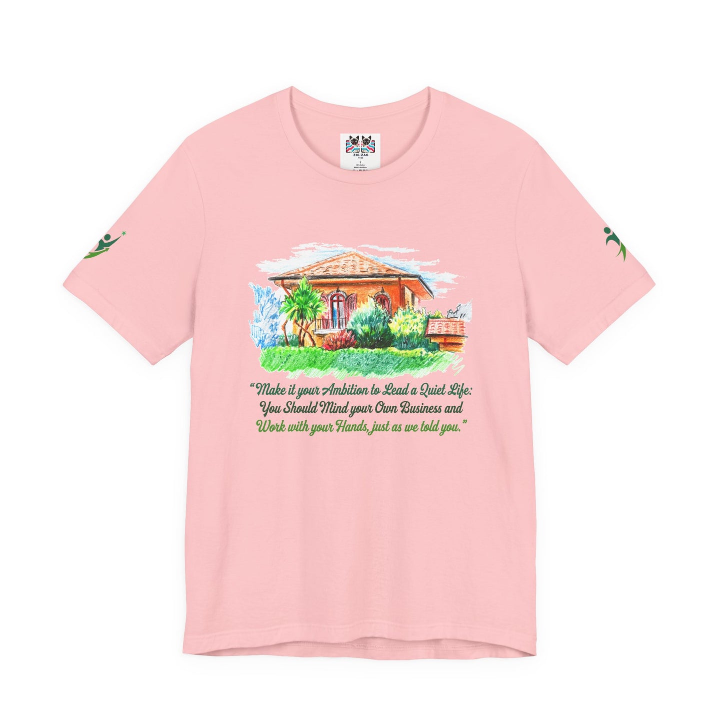 Make It Your Ambition to Lead a Quiet Life T-Shirt – Mind Your Business Work with Hands Quote Graphic Tee