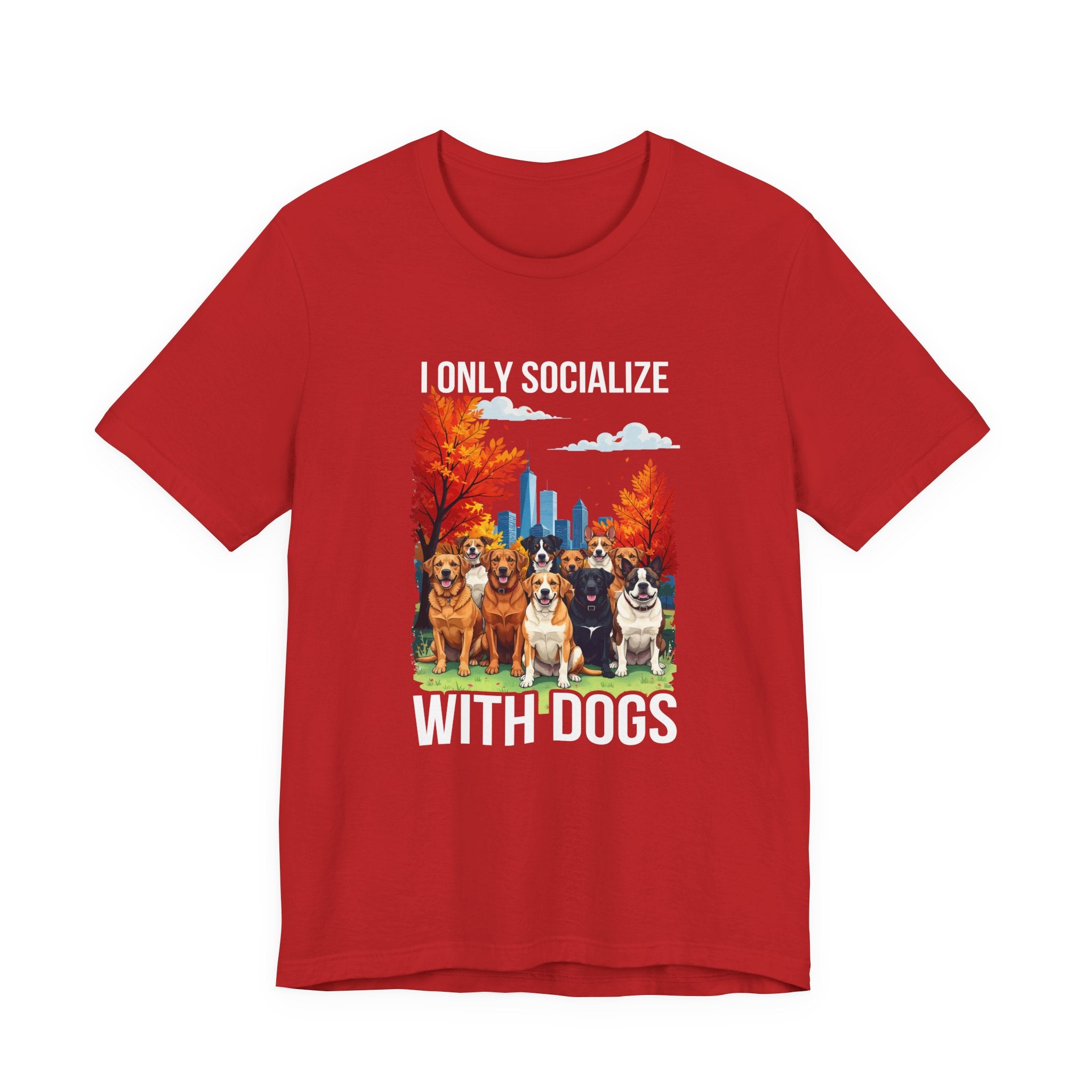 I Only Socialize with Dogs – Happy Dogs in City Park Fall Graphic T-Shirt