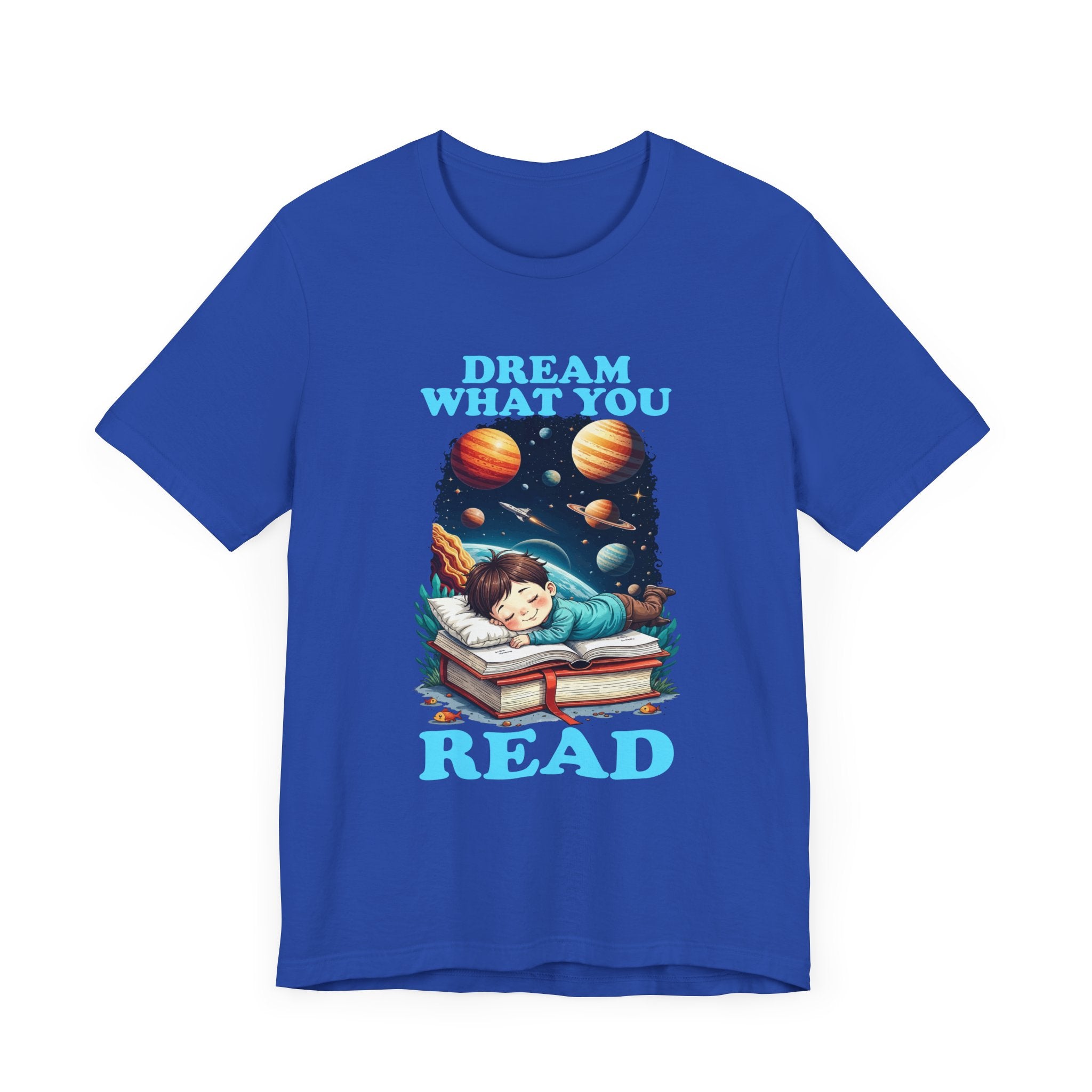 Dream What You Read T-Shirt – Space Adventure Book Lover Tee