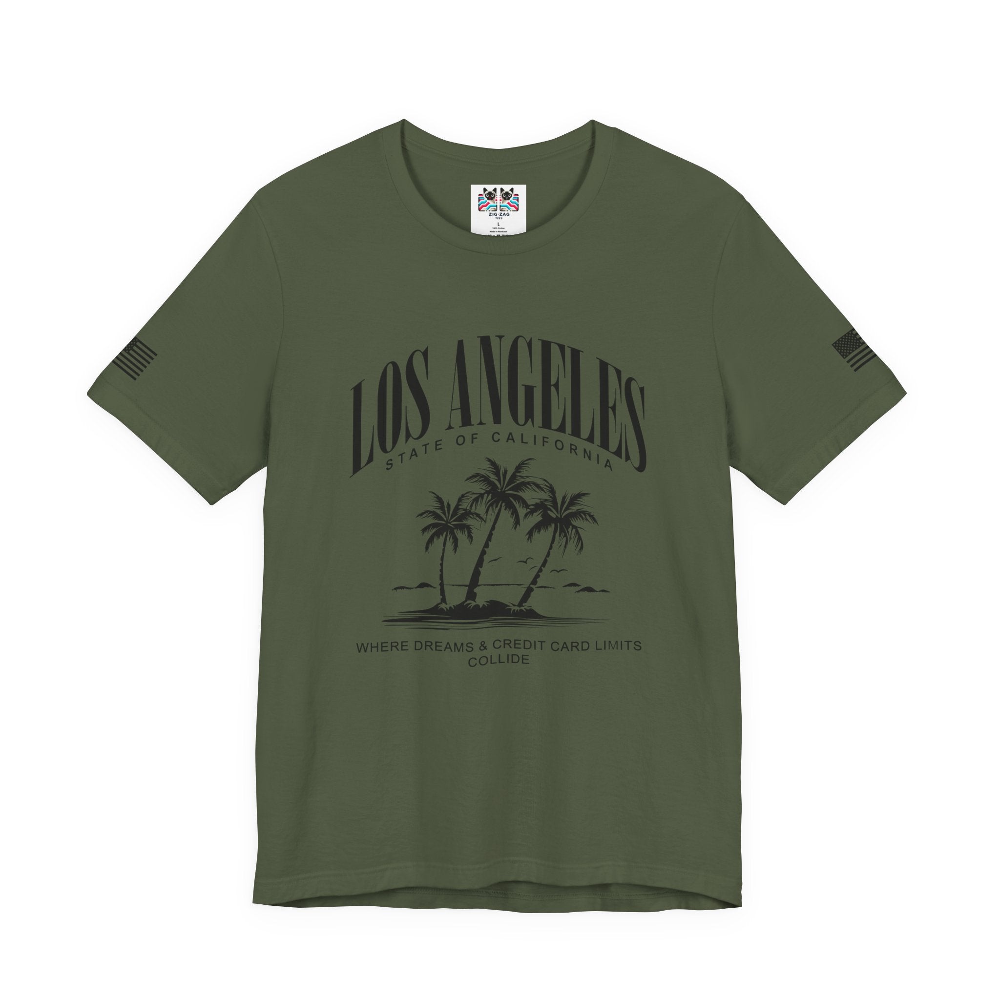 Los Angeles State of California Funny T-Shirt – Where Dreams and Credit Card Limits Collide Tee