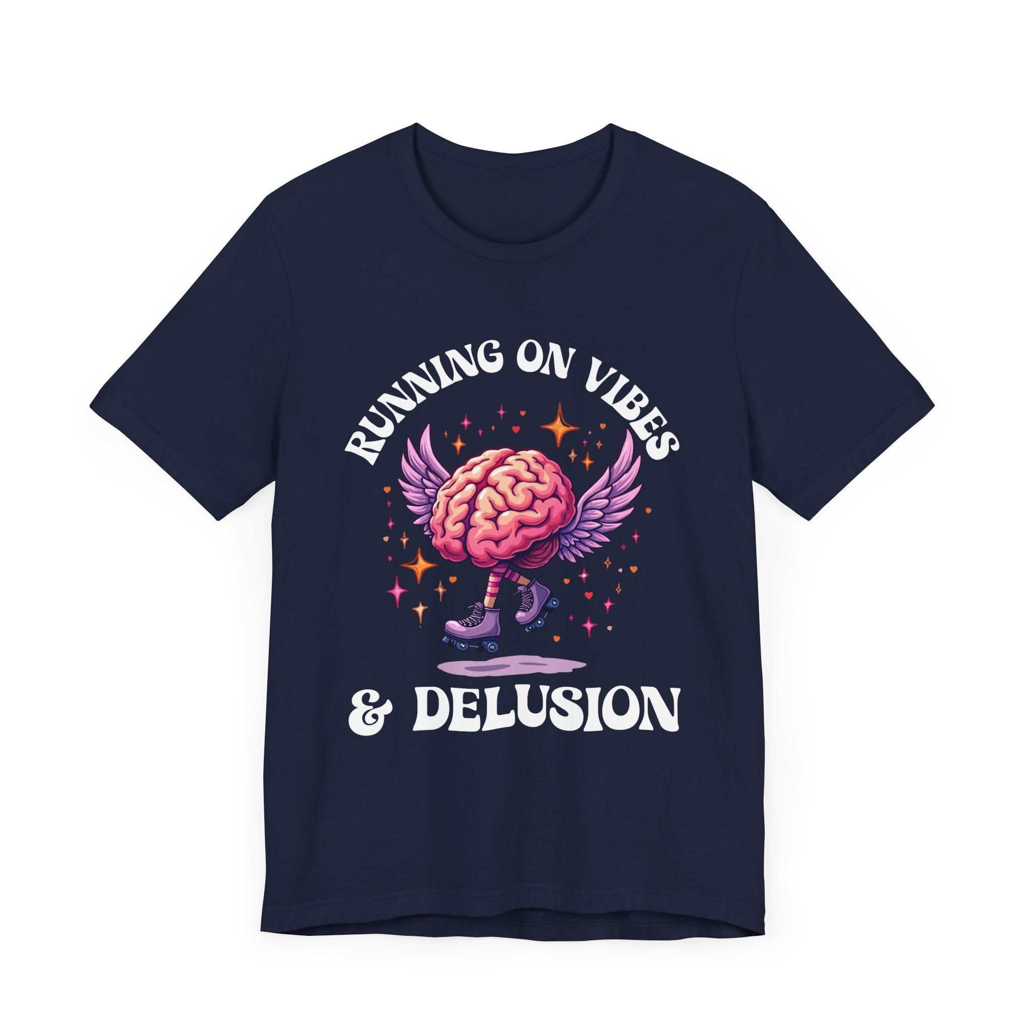 Running on Vibes and Delusion – Navigates the World with a mix of Optimism and Daydreams T-Shirt