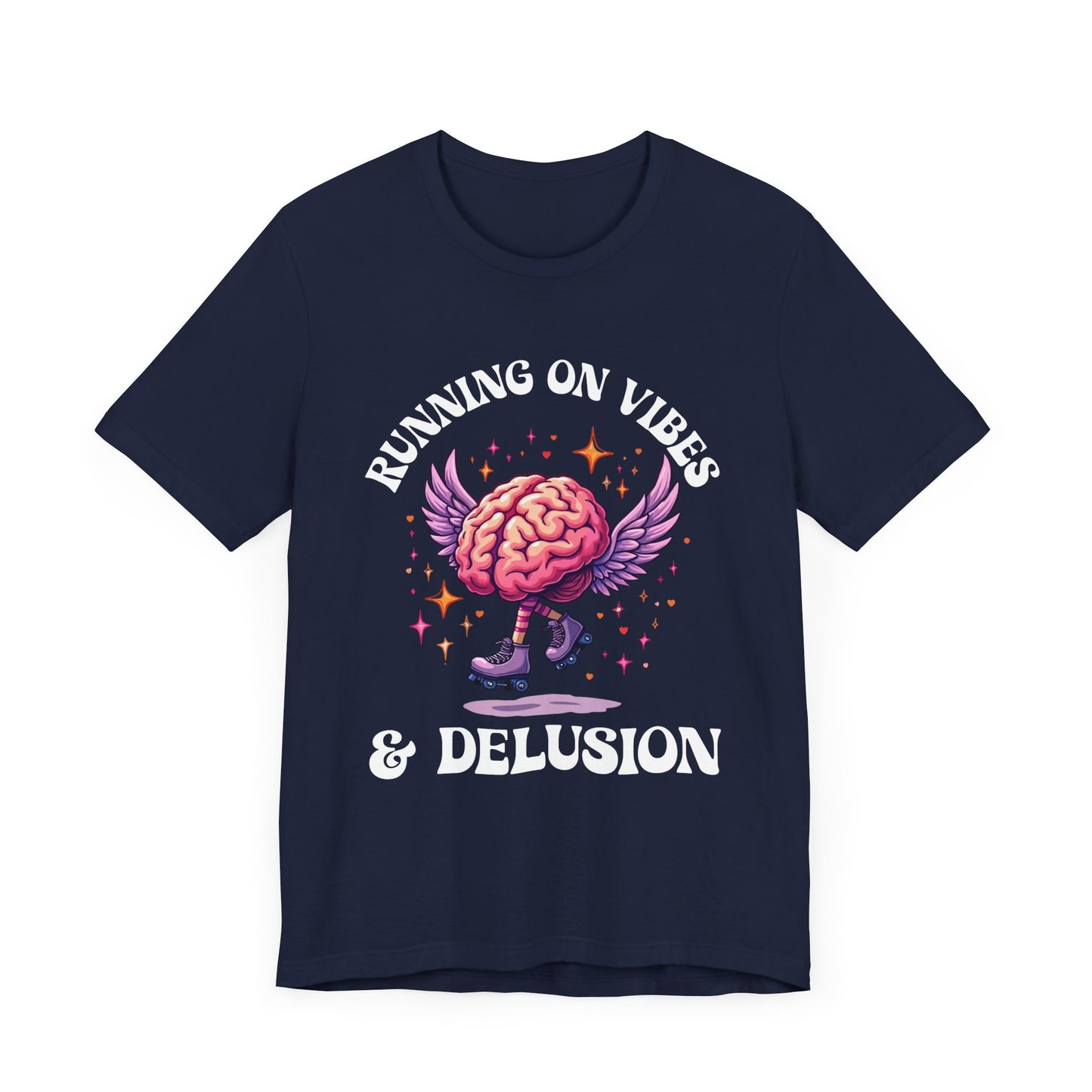 Running on Vibes and Delusion – Navigates the World with a mix of Optimism and Daydreams T-Shirt