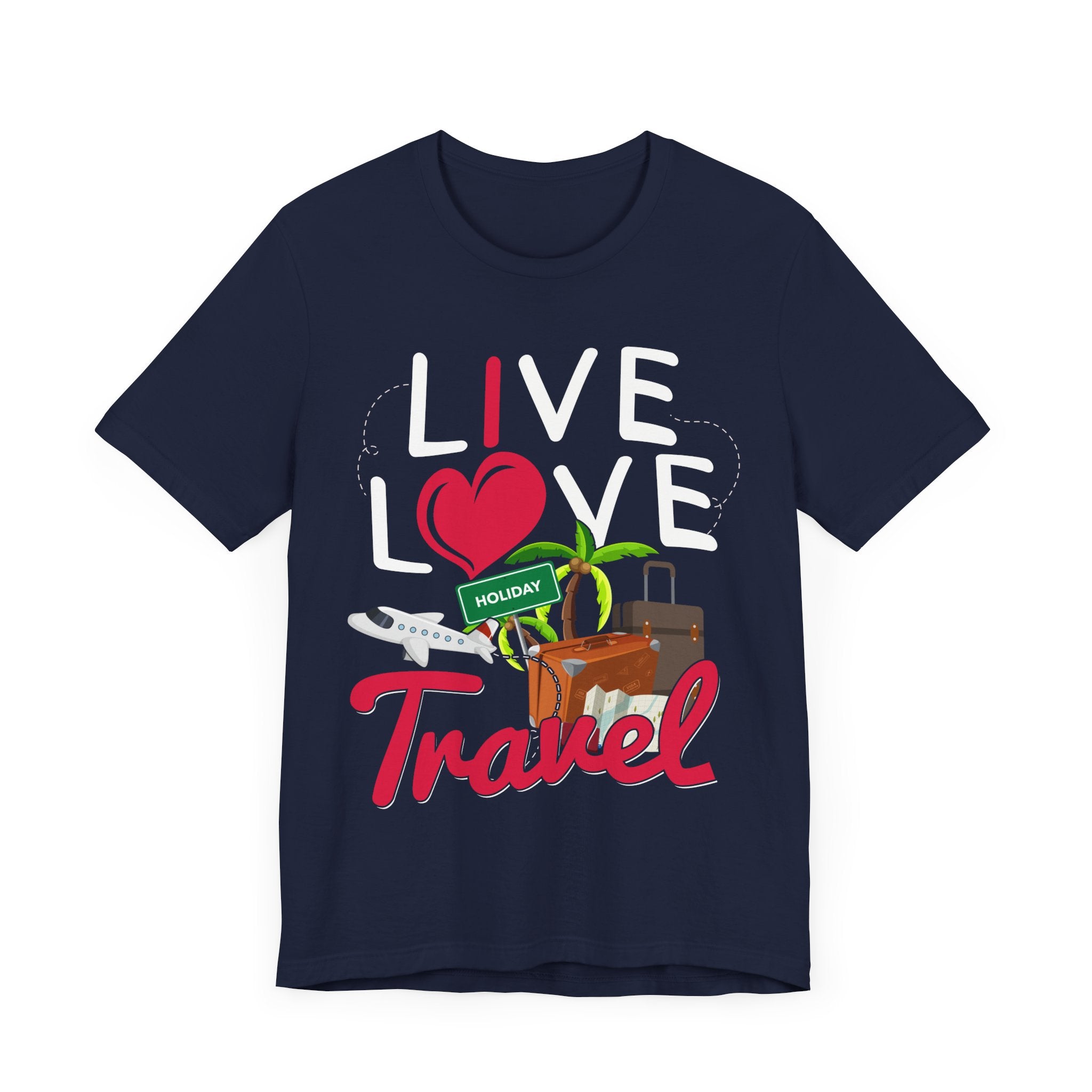 Live Love Travel Shirt, Wanderlust Adventure Tee, World Explorer Graphic T Shirt, Global Nomad Apparel, Travel Dreamer Vibes Top