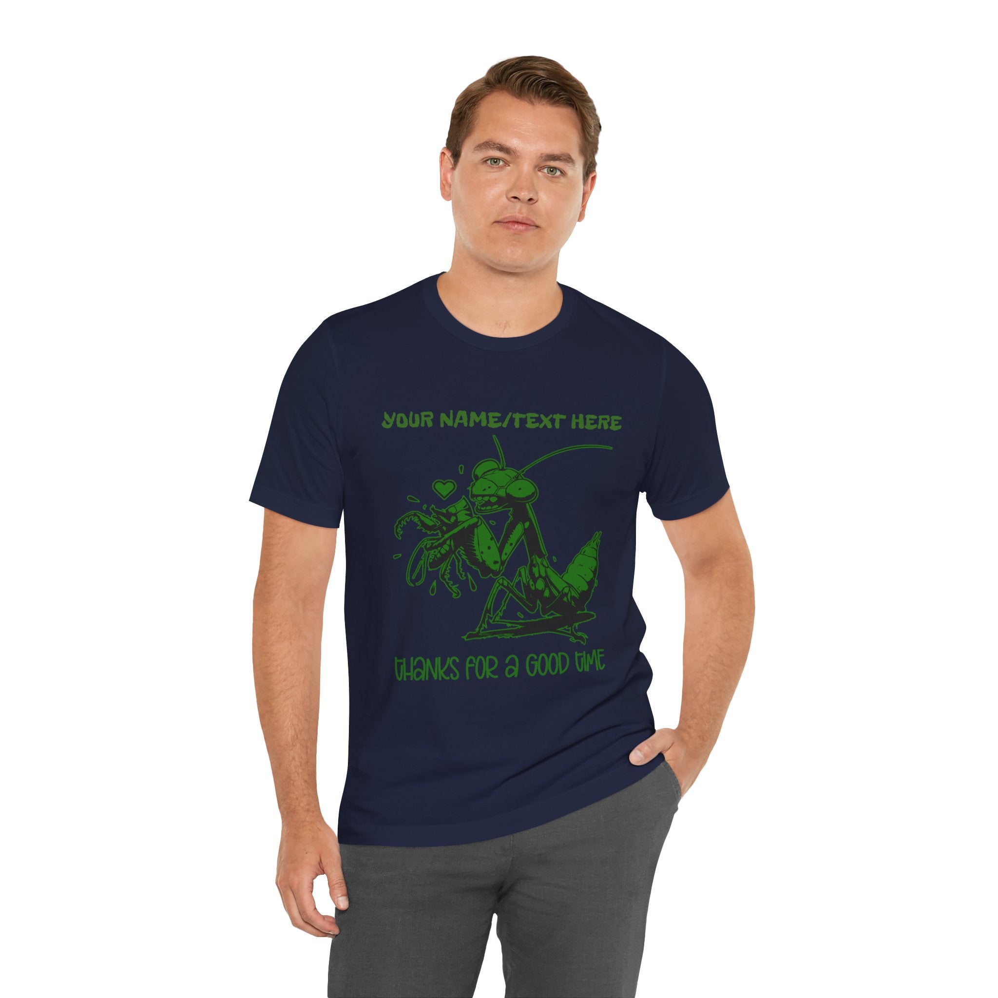 Custom T-Shirt - Thanks for a Good Time T-Shirt – Playful Grasshopper Eating Male Graphic Tee