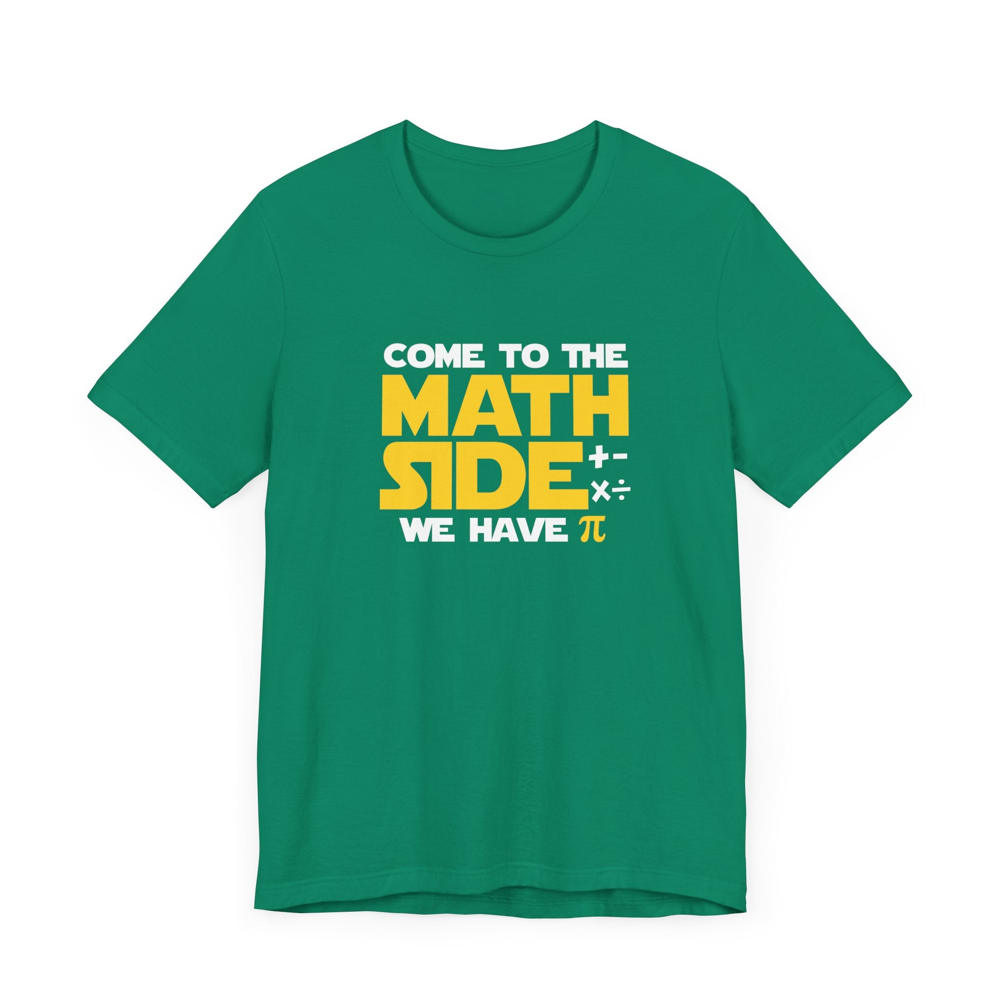 Funny Math Pun T-Shirt – Come to the Math Side with Pi