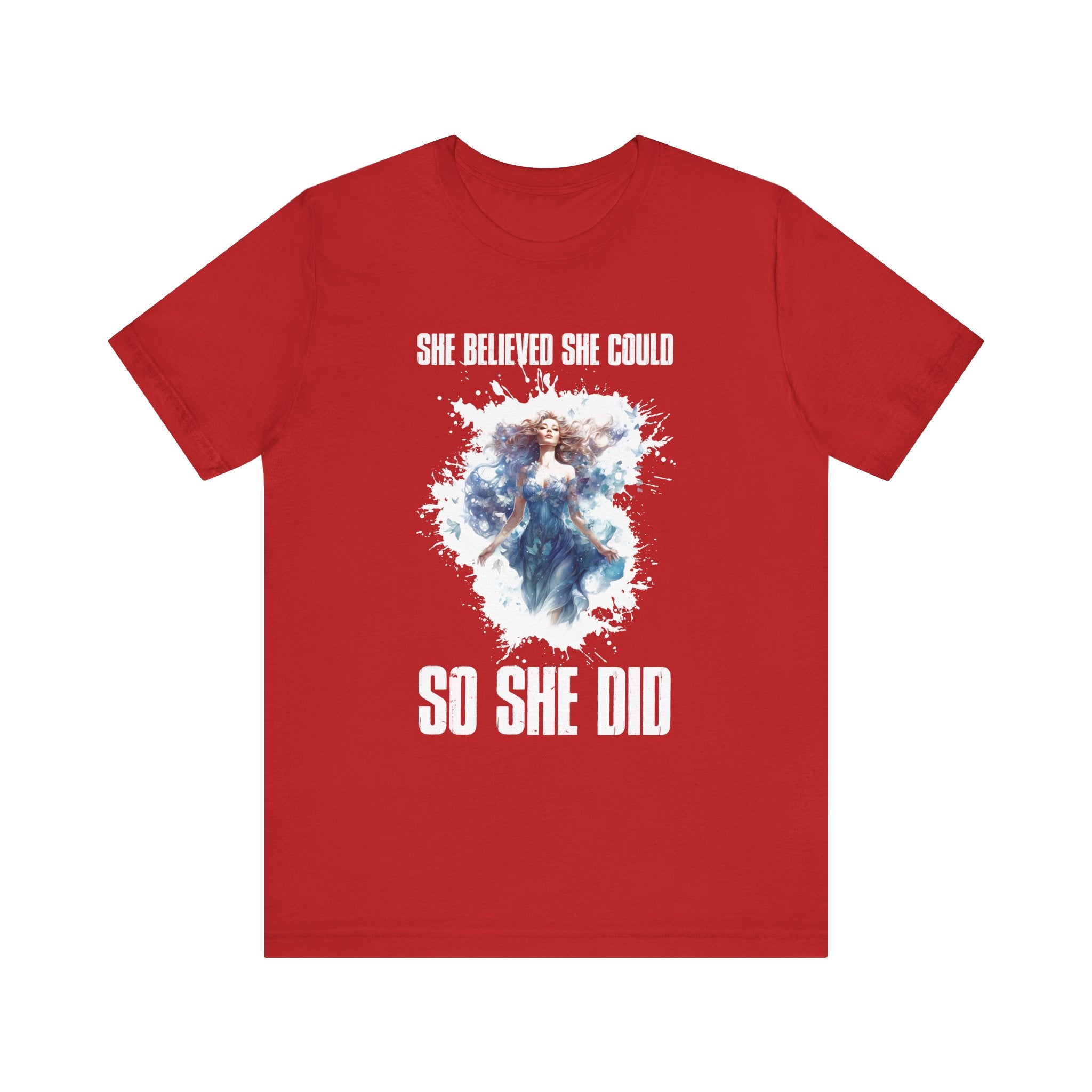 She Believed She Could So She Did Shirt, Inspirational Women's Tee, Empowerment Quote Top, Motivated Female Shirt, Girl Power Gift
