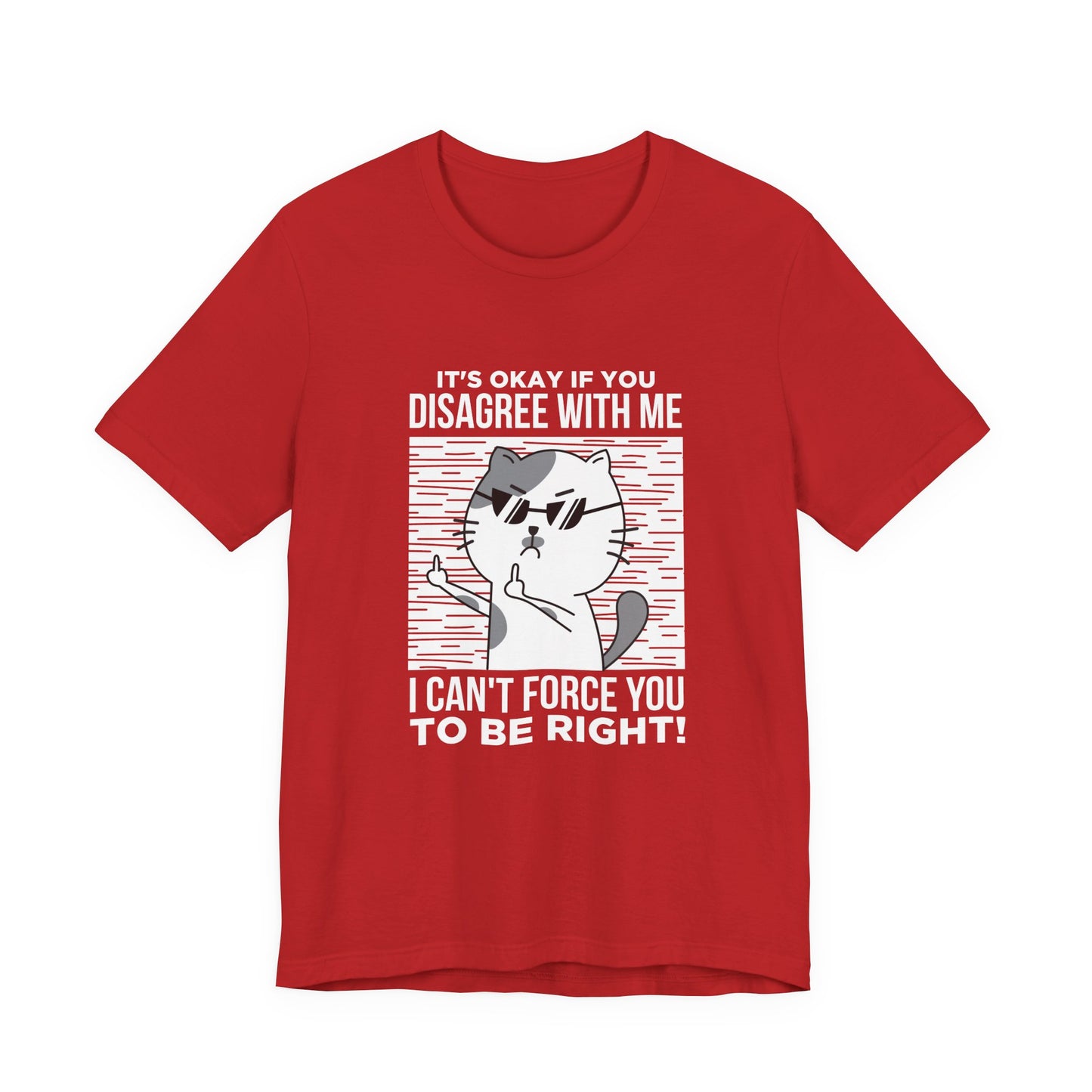 It’s Okay If You Disagree With Me T-Shirt – Angry Cat With Glasses Funny Quote Graphic Tee
