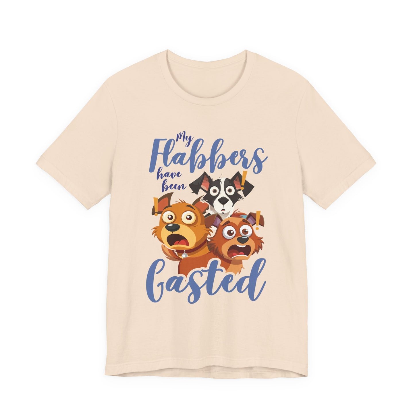 My Flabbers Have Been Gasted T-Shirt – Surprised Dogs Funny Graphic