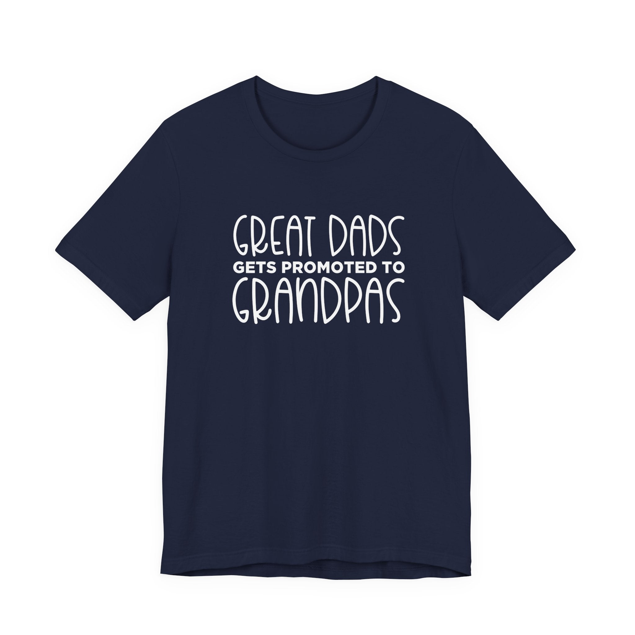 Great Dads Get Promoted to Grandpas T-Shirt – Proud Grandpa Promotion Tee