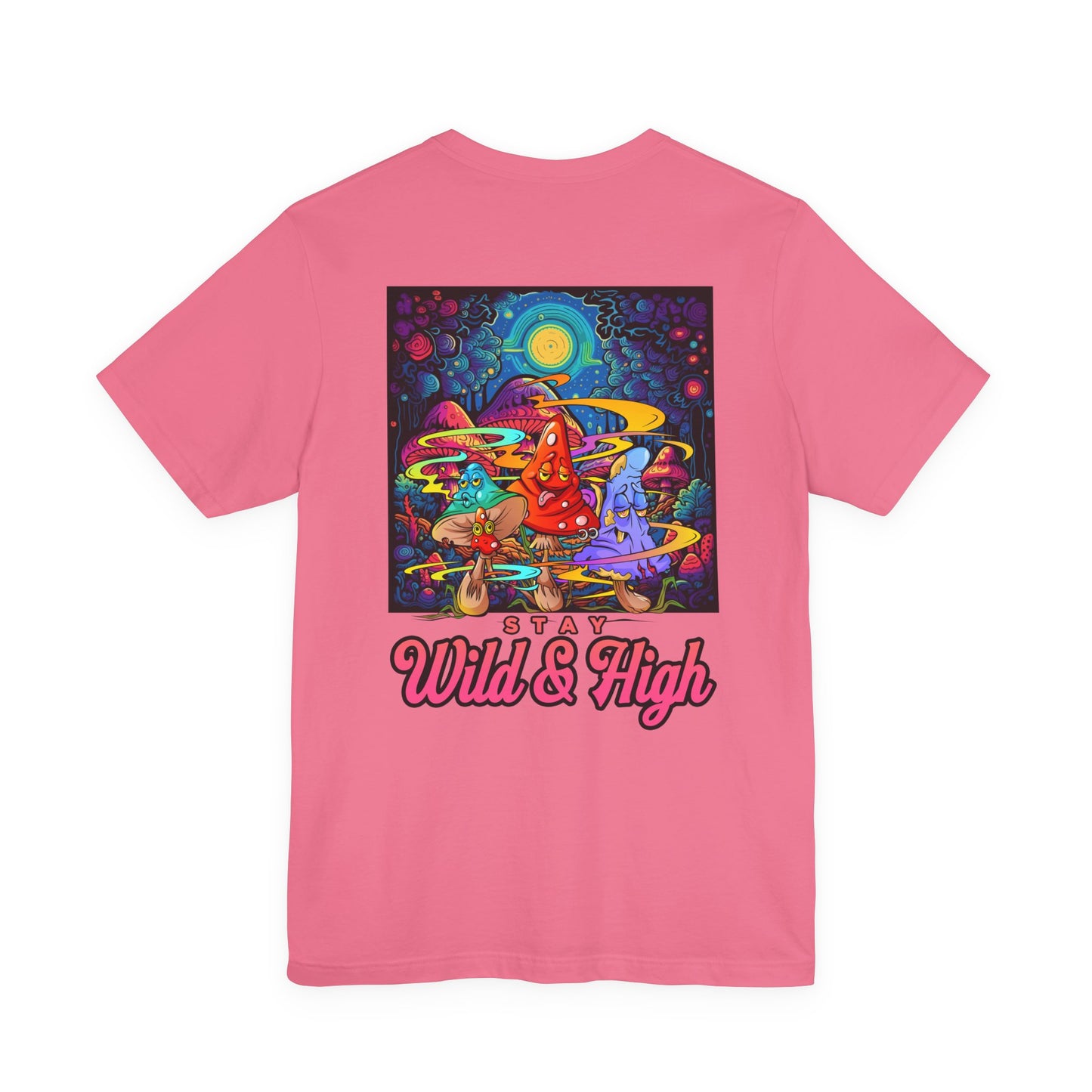 Psychedelic Mushroom Wizard Stay Wild & High T-Shirt