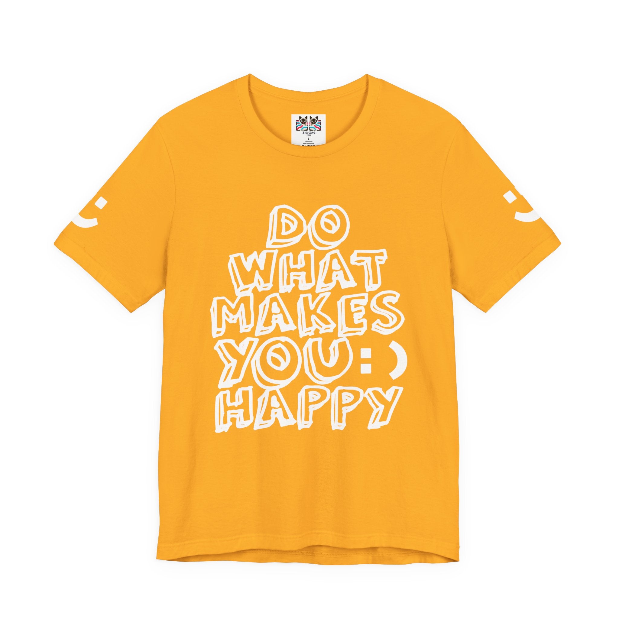 Do What Makes You Happy T-Shirt – Smiley Face Positive Vibes Motivational Graphic Tee