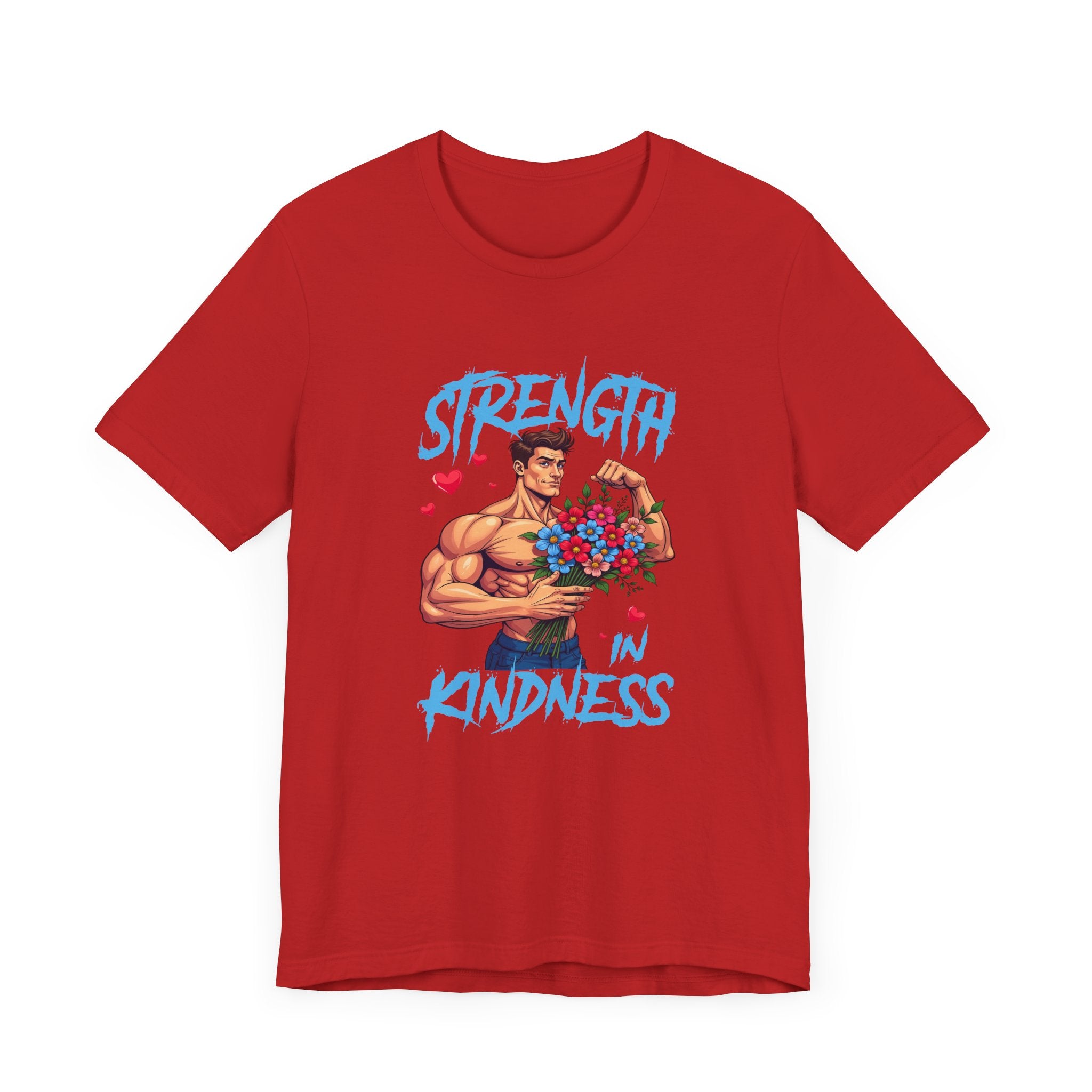 Strength in Kindness Shirt Bold Message Graphic Tee Inspiring Statement for Empaths Teachers Healers and Everyday Compassion Warriors