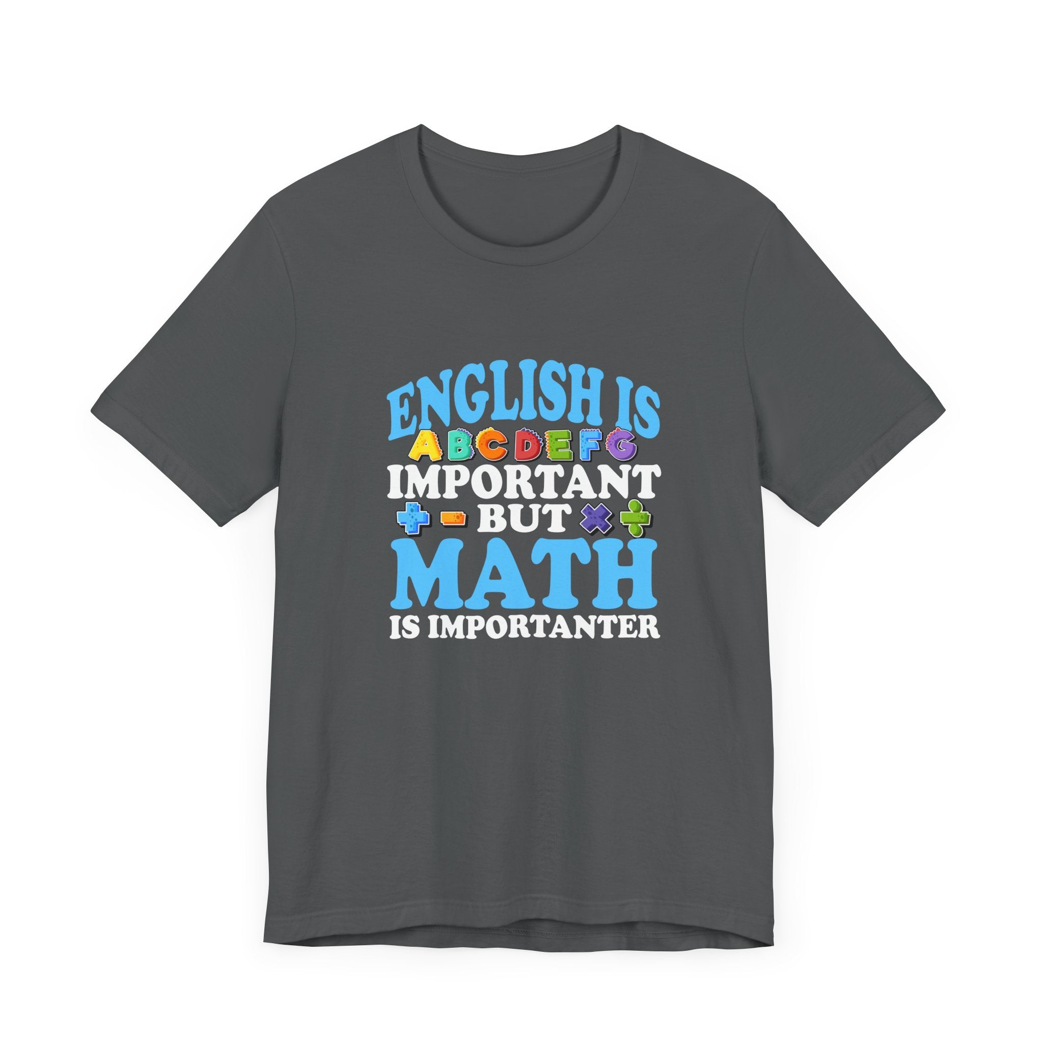 Math and English Joke Tee – Importanter Classroom Humor Shirt