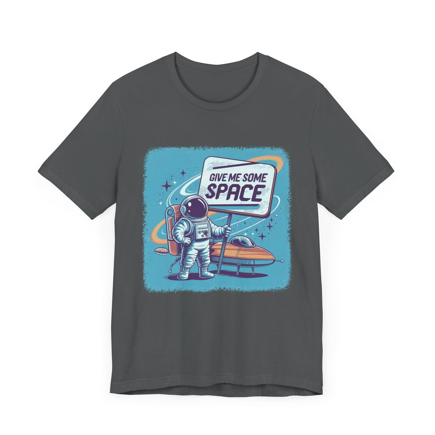 Give Me Some Space Funny Astronaut Sign T-Shirt